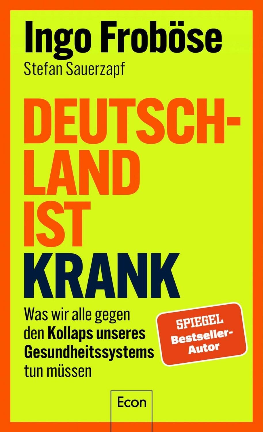 Deutschland ist krank / Ingo Froböse, Stefan Sauerzapf