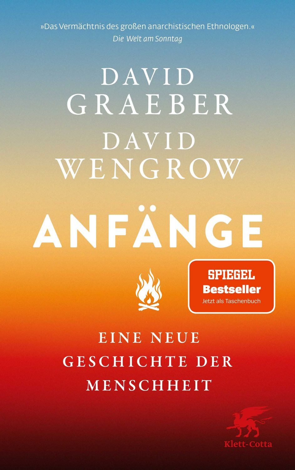 Anfänge / David Graeber, David Wengrow, Eine neue Geschichte der Menschheit, Der Nr.1 SPIEGEL-Bestseller, SPIEGEL-Bestseller