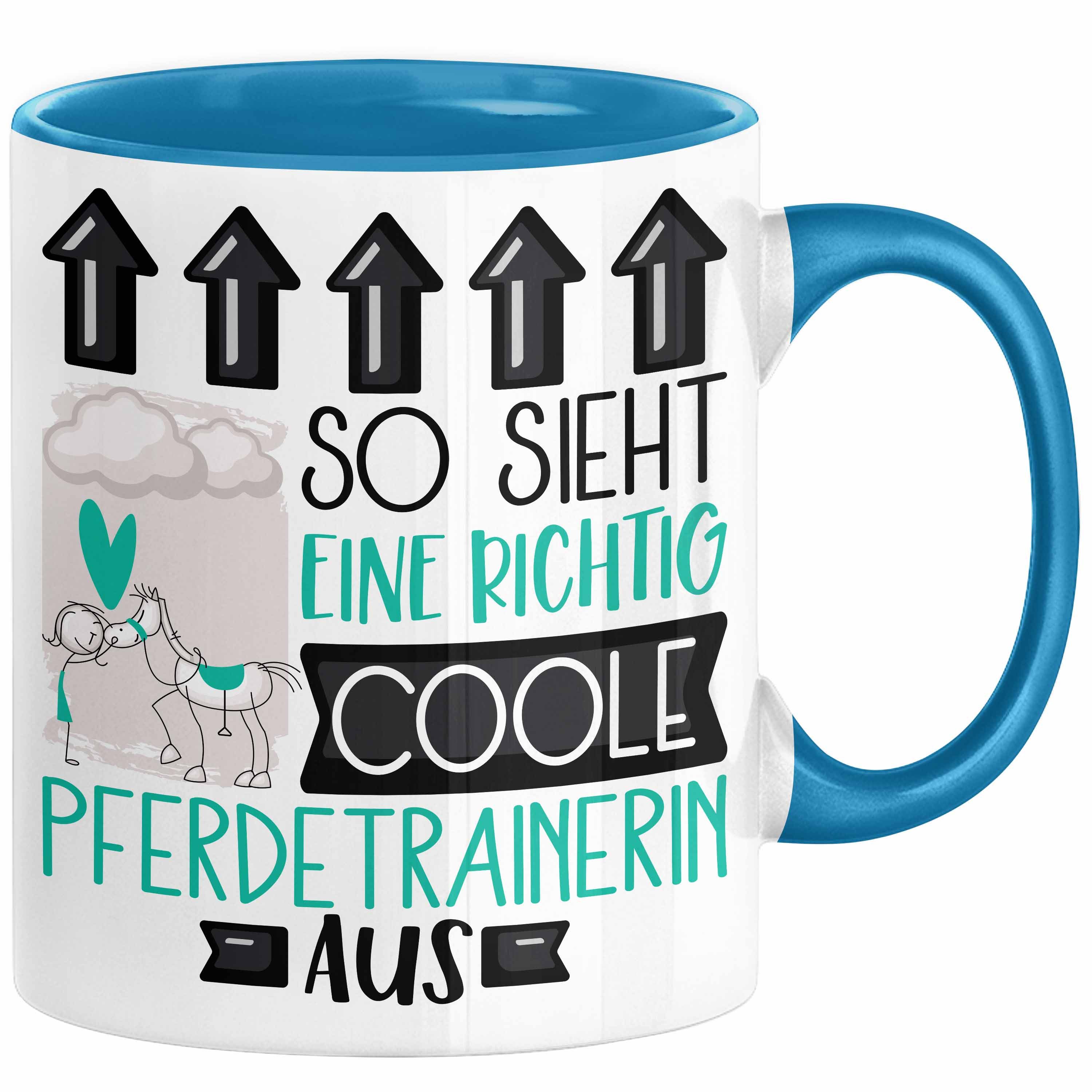 Trendation Tasse Pferdetrainerin Geschenk Tasse Lustig Geschenkidee für Pferdetrainerin