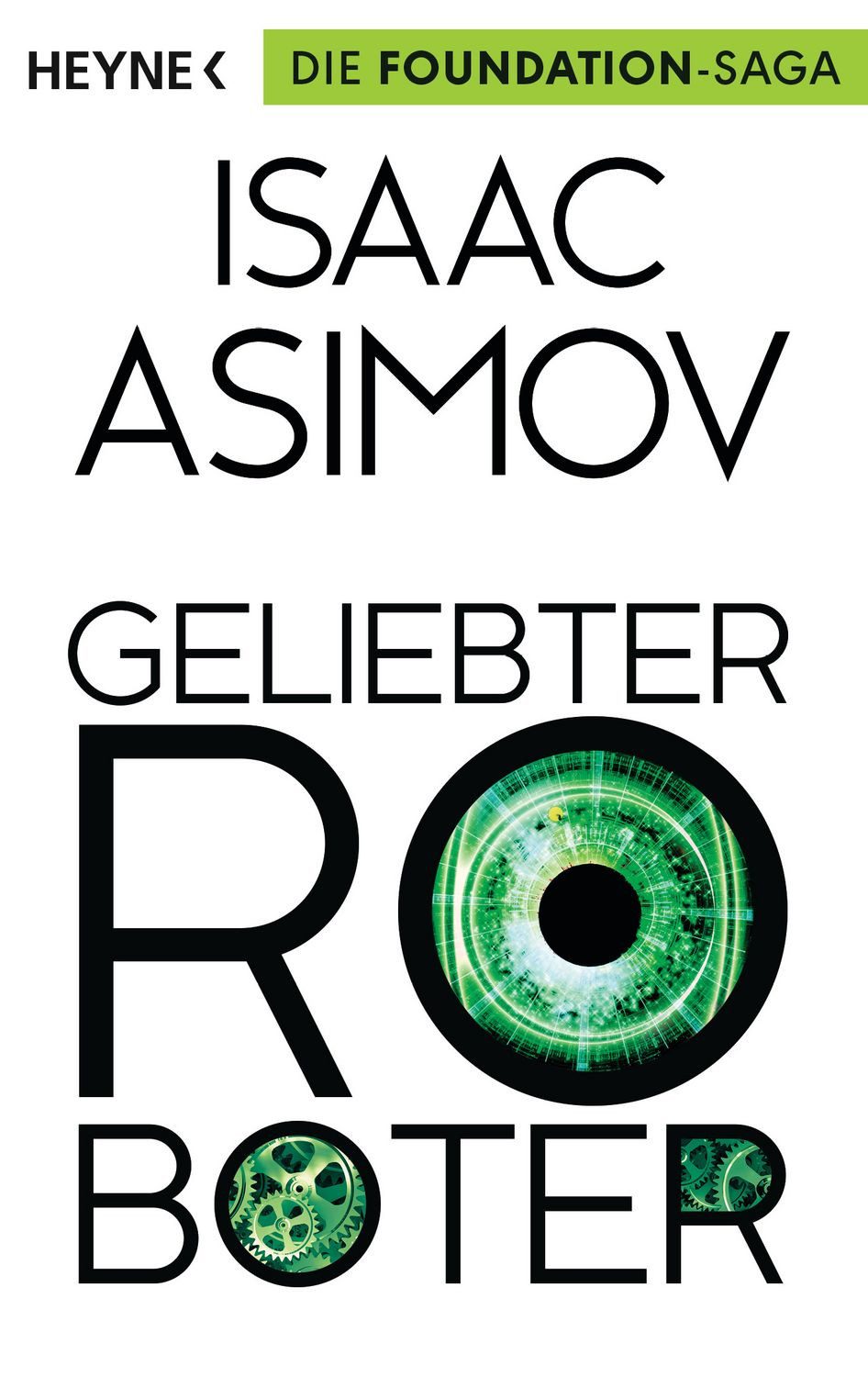Geliebter Roboter / Isaac Asimov, Erzählungen