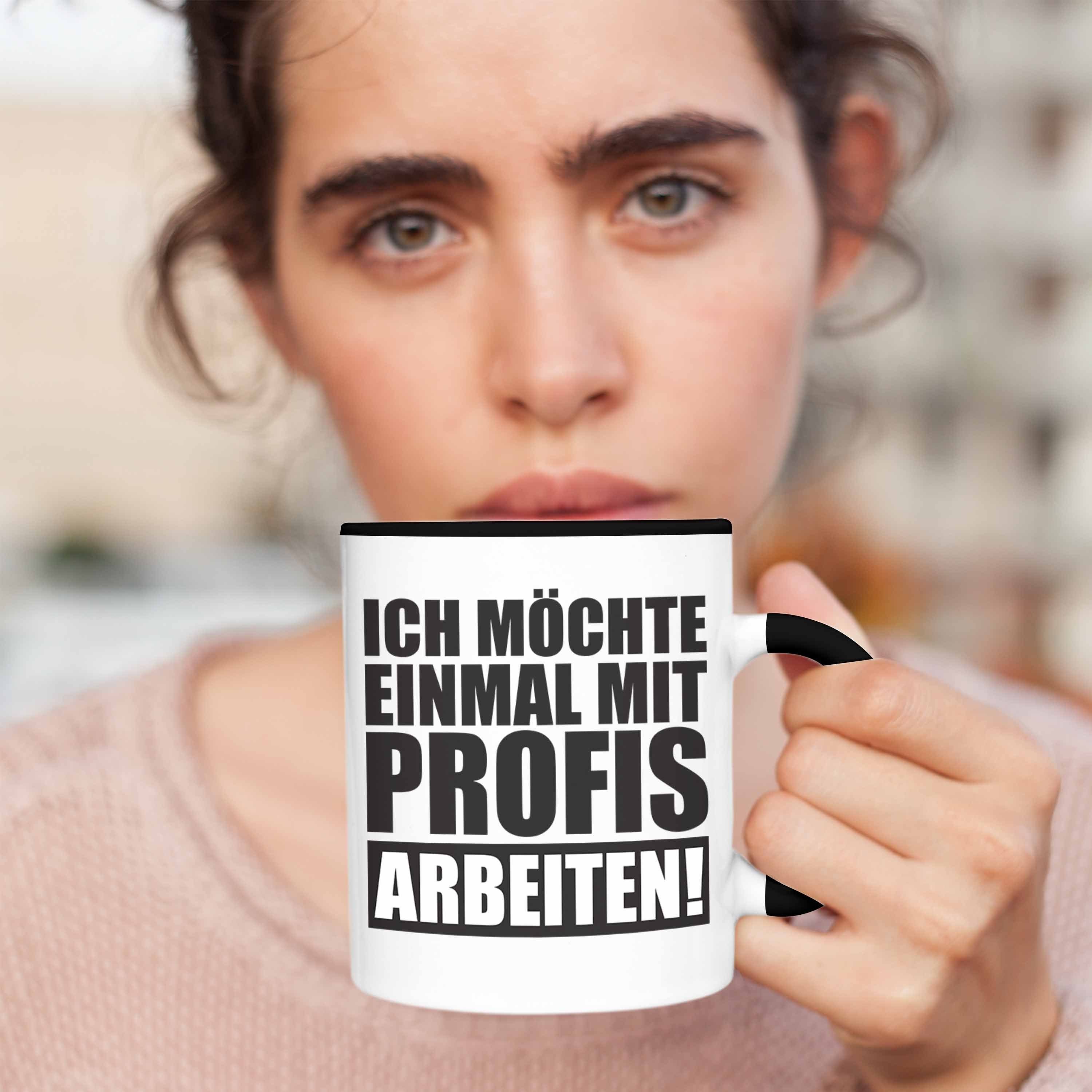 Bürotasse - Ich Büro Möchte Schwarz Arbeit Trendation Tasse mit Trendation Spruch Kollegin Einmal Kollege Profis Mit Tasse Arbeiten Lustige für