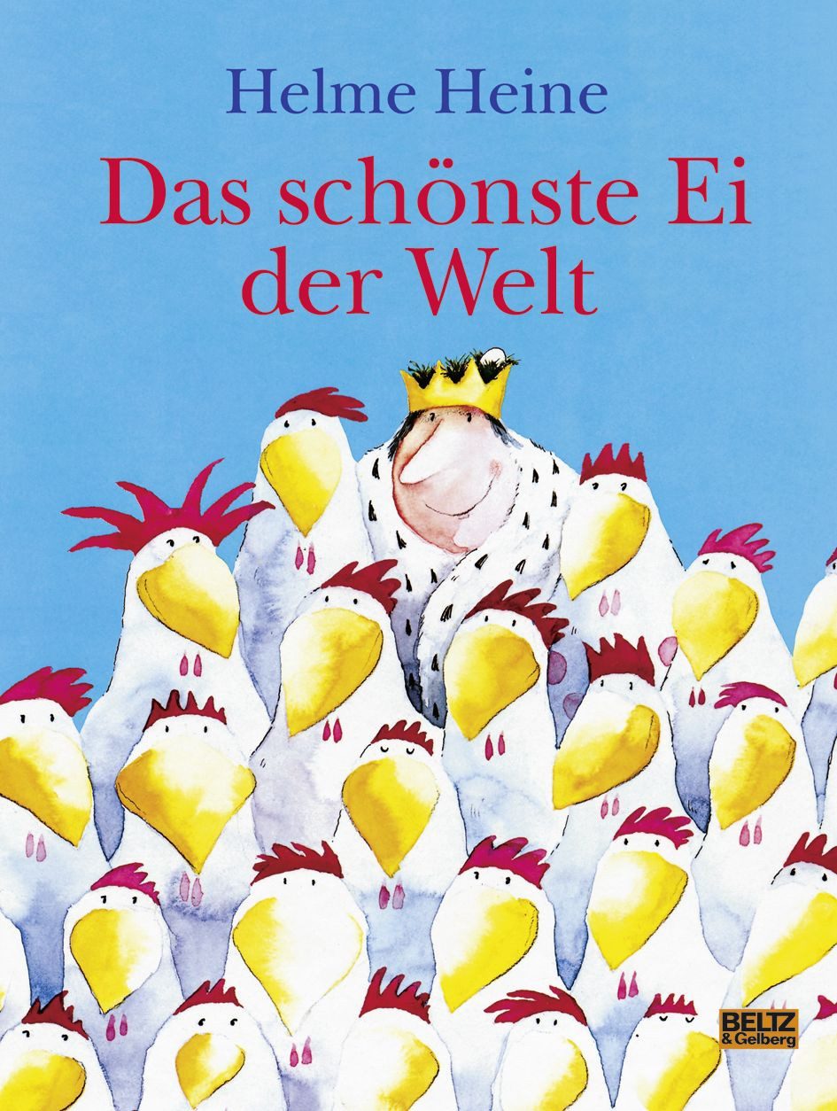 Das schönste Ei der Welt / Helme Heine