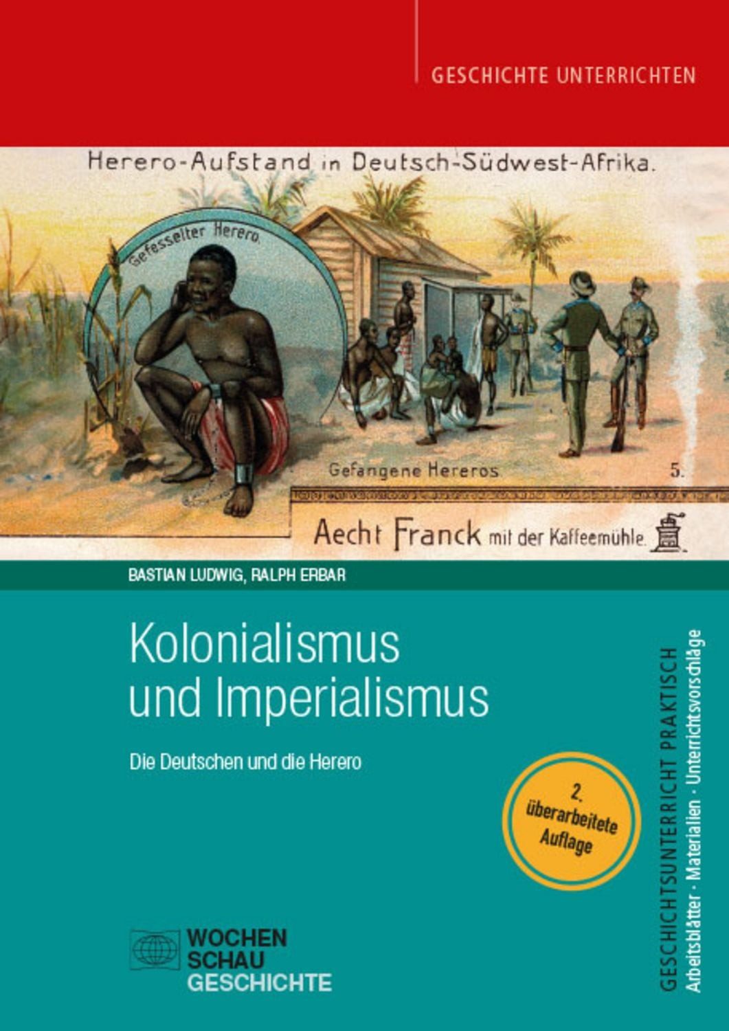 Kolonialismus und Imperialismus / Bastian Ludwig, Ralph Erbar