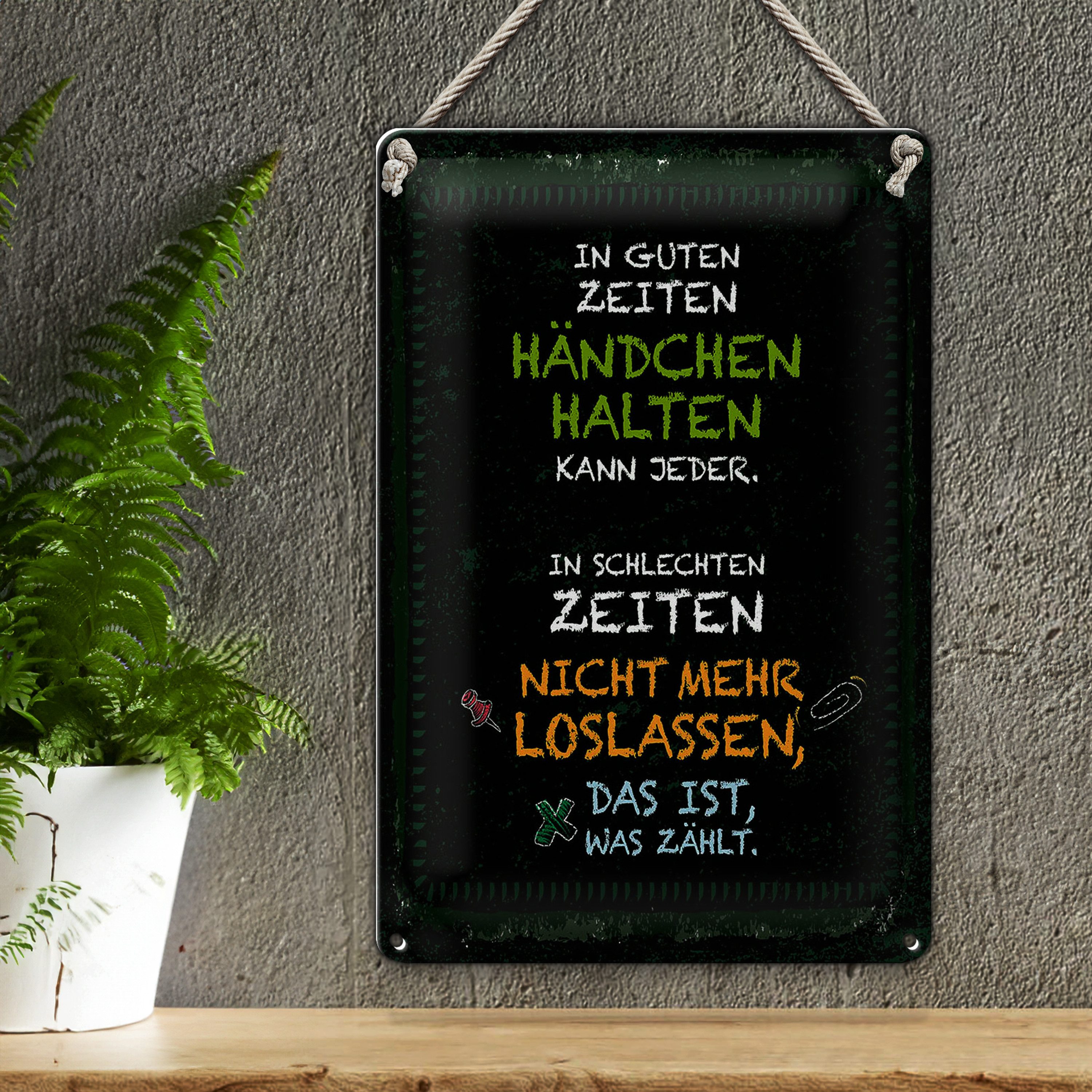 Roomando Metallschild Blechschild Spruch gute Zeiten schlechte Zeiten 20x30cm