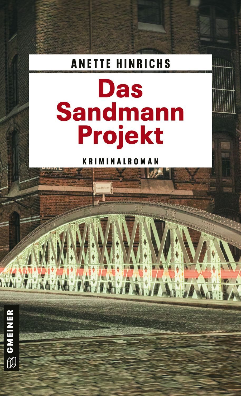 Das Sandmann-Projekt / Anette Hinrichs, Kriminalroman