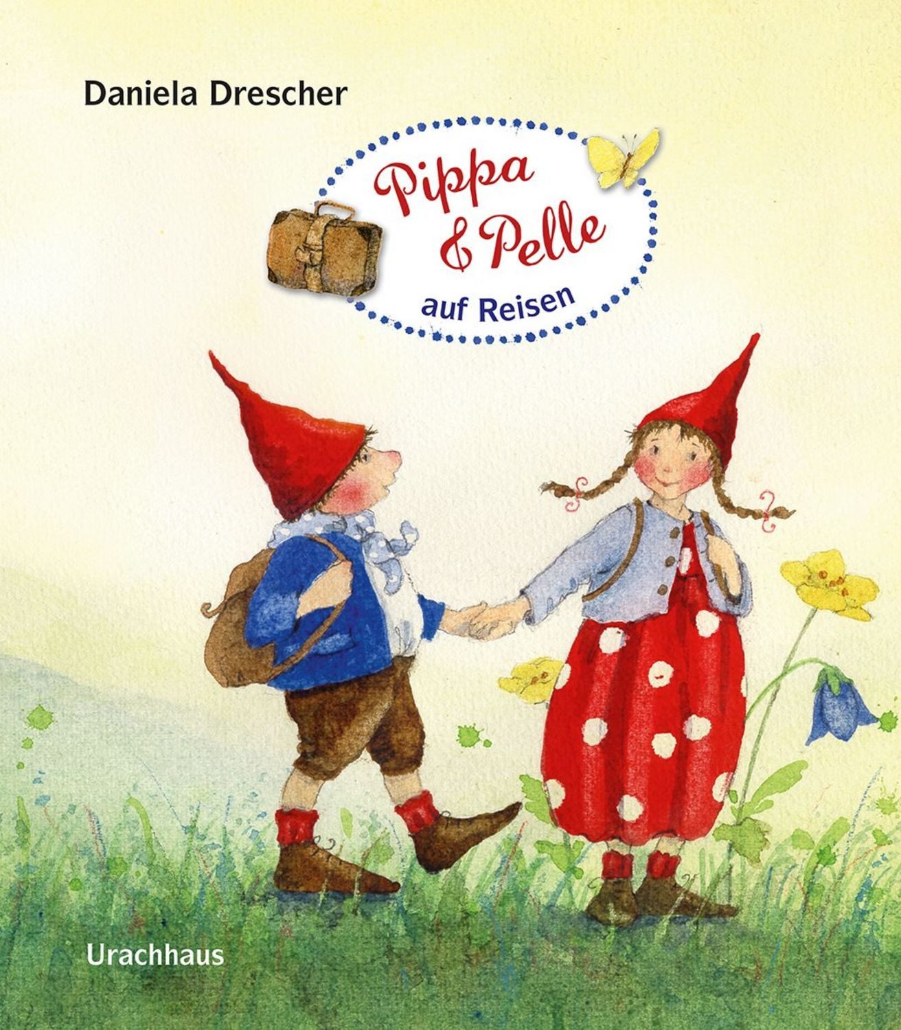 Pippa und Pelle auf Reisen / Daniela Drescher