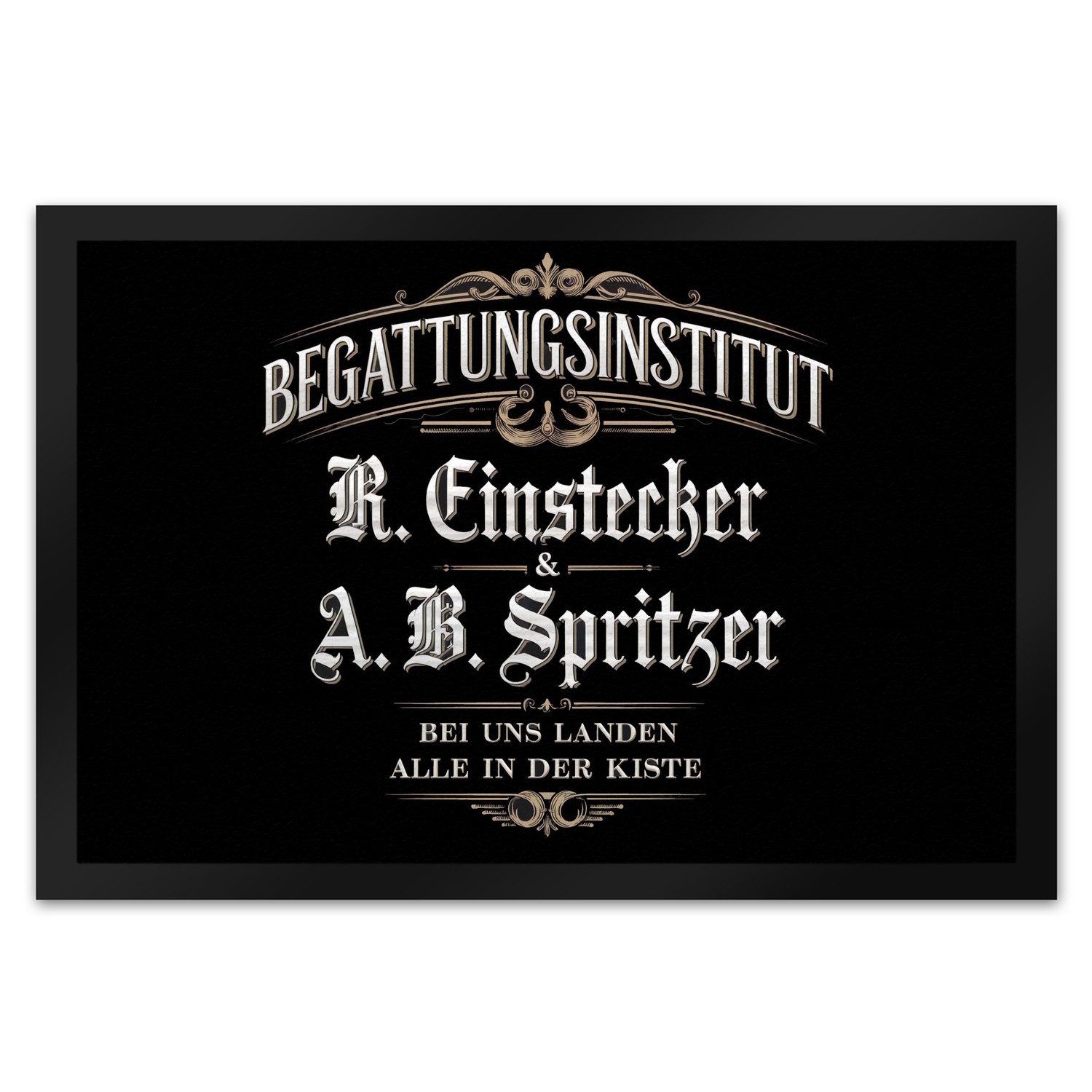 Fußmatte Begattungsinstitut Fußmatte XL in 40x60 cm Bei uns landen alle der