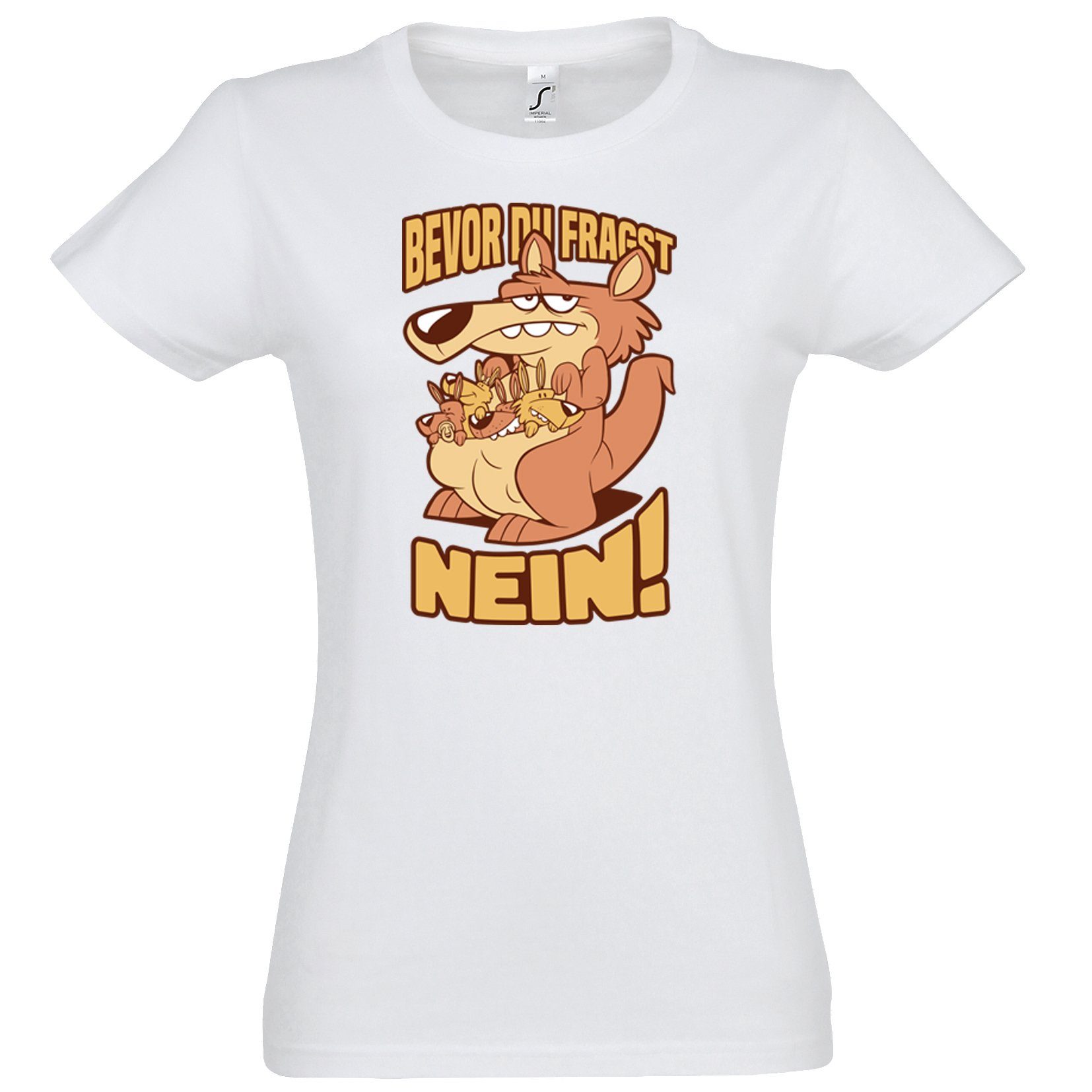 T-Shirt Bevor Du Fragst Nein! Damen Shirt