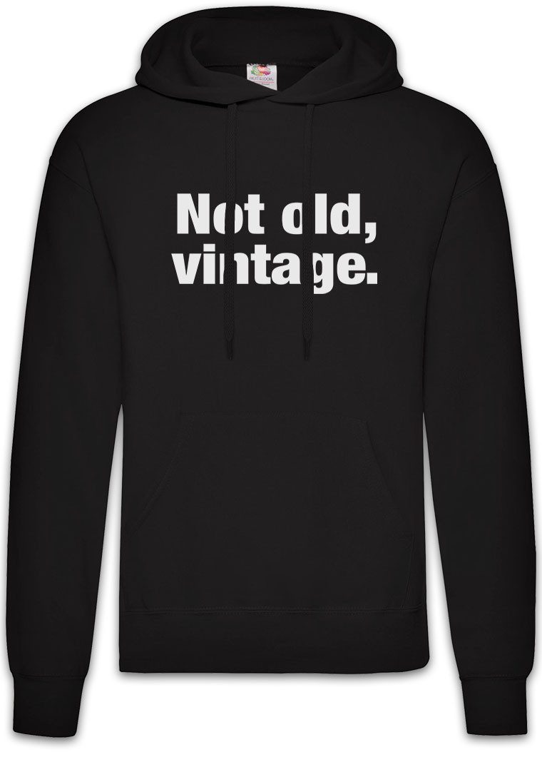 Hoodie Not Old Vintage Herren Hoodie Alter Rente Oma Opa Großeltern Pension