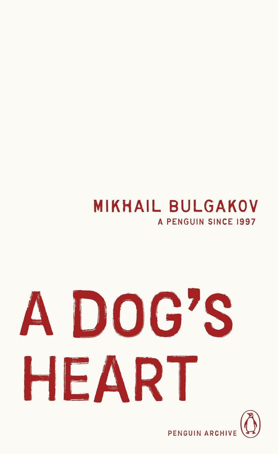 A Dog's Heart / Mikhail Bulgakov