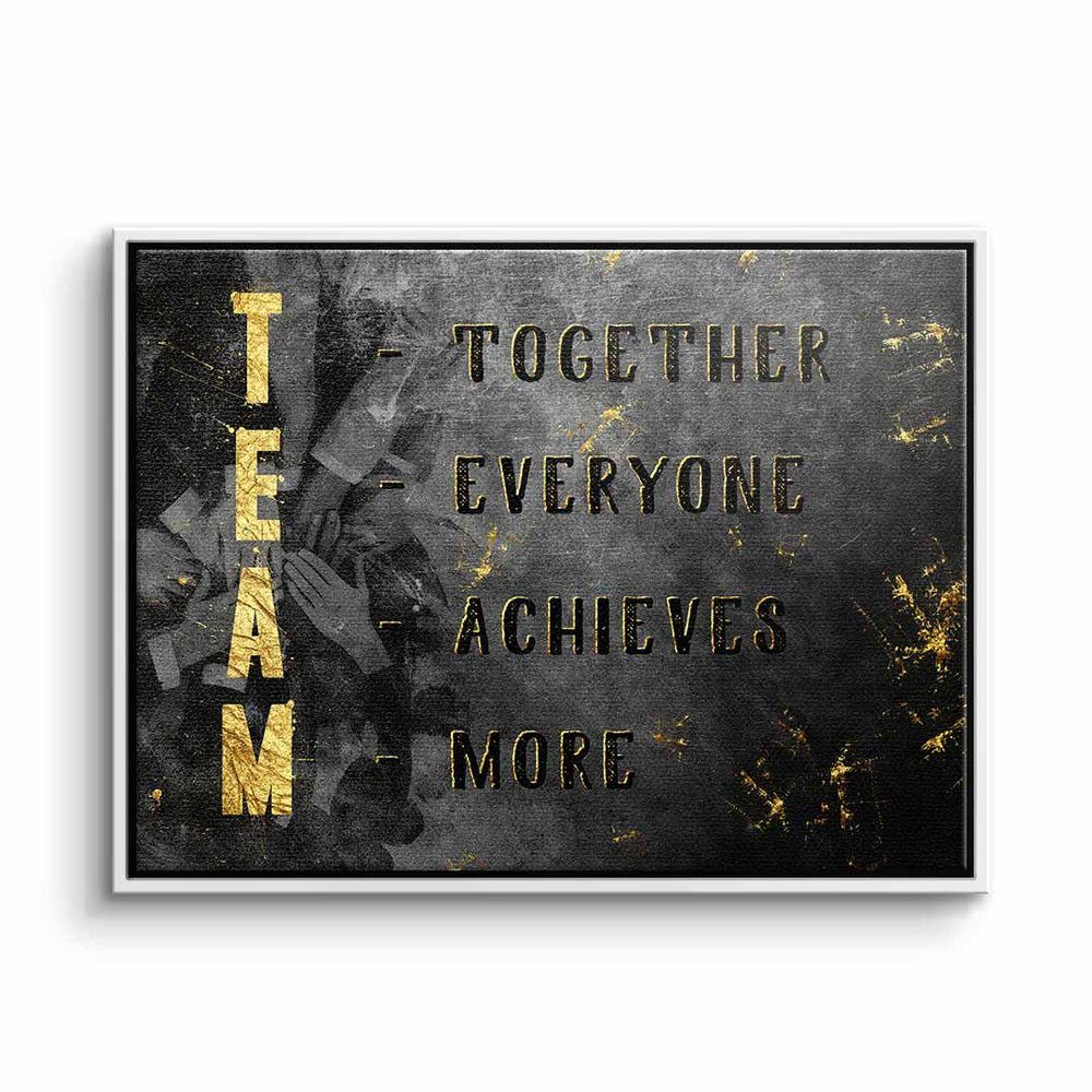 ohne zusammen Leinwandbild, achieves definition Leinwandbild Rahmen DOTCOMCANVAS® Team together more everyone
