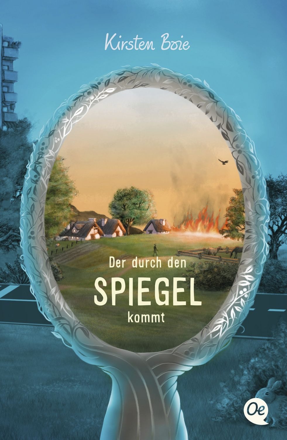 Der durch den Spiegel kommt / Kirsten Boie