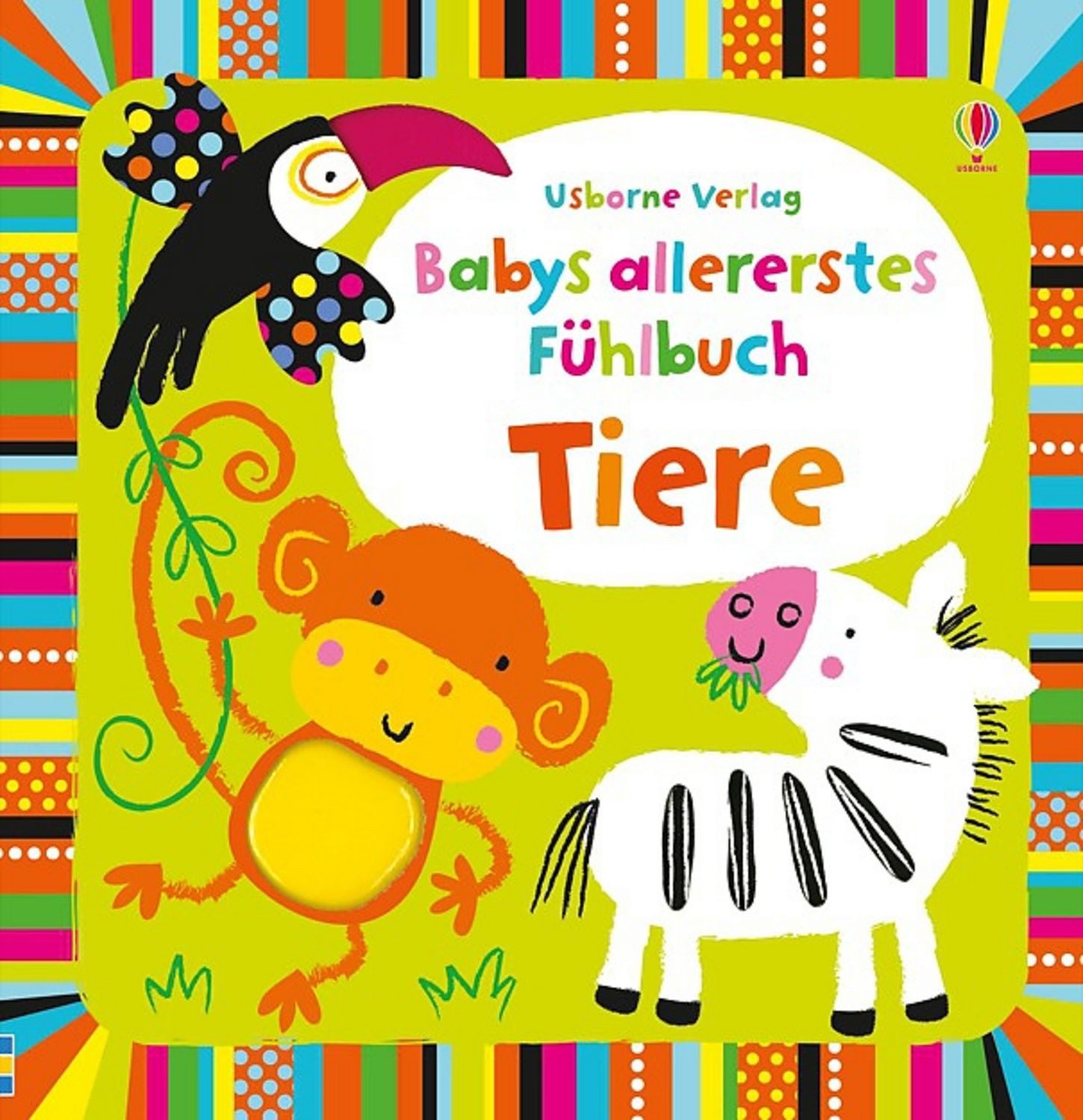 Babys allererstes Fühlbuch: Tiere / Fiona Watt