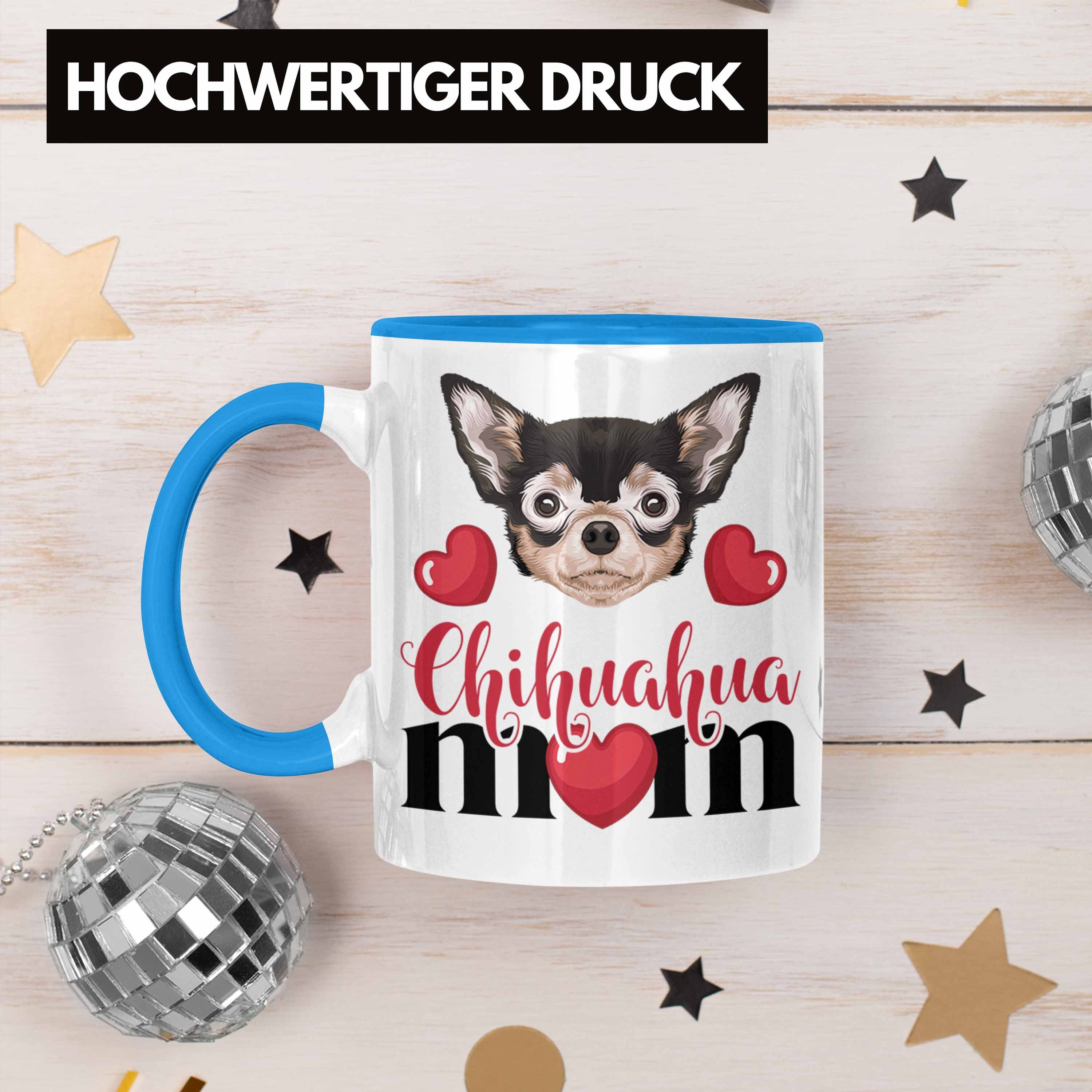 Lustiger Tasse Blau Mom Besitzer Spruch Geschenkide Trendation Geschenk Chihuahua Mama Tasse