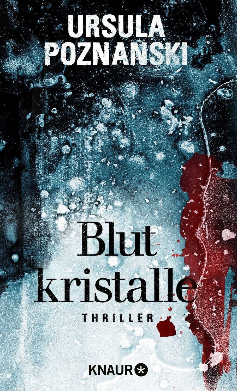 Blutkristalle Thriller / Ursula Poznanski, Thriller, X