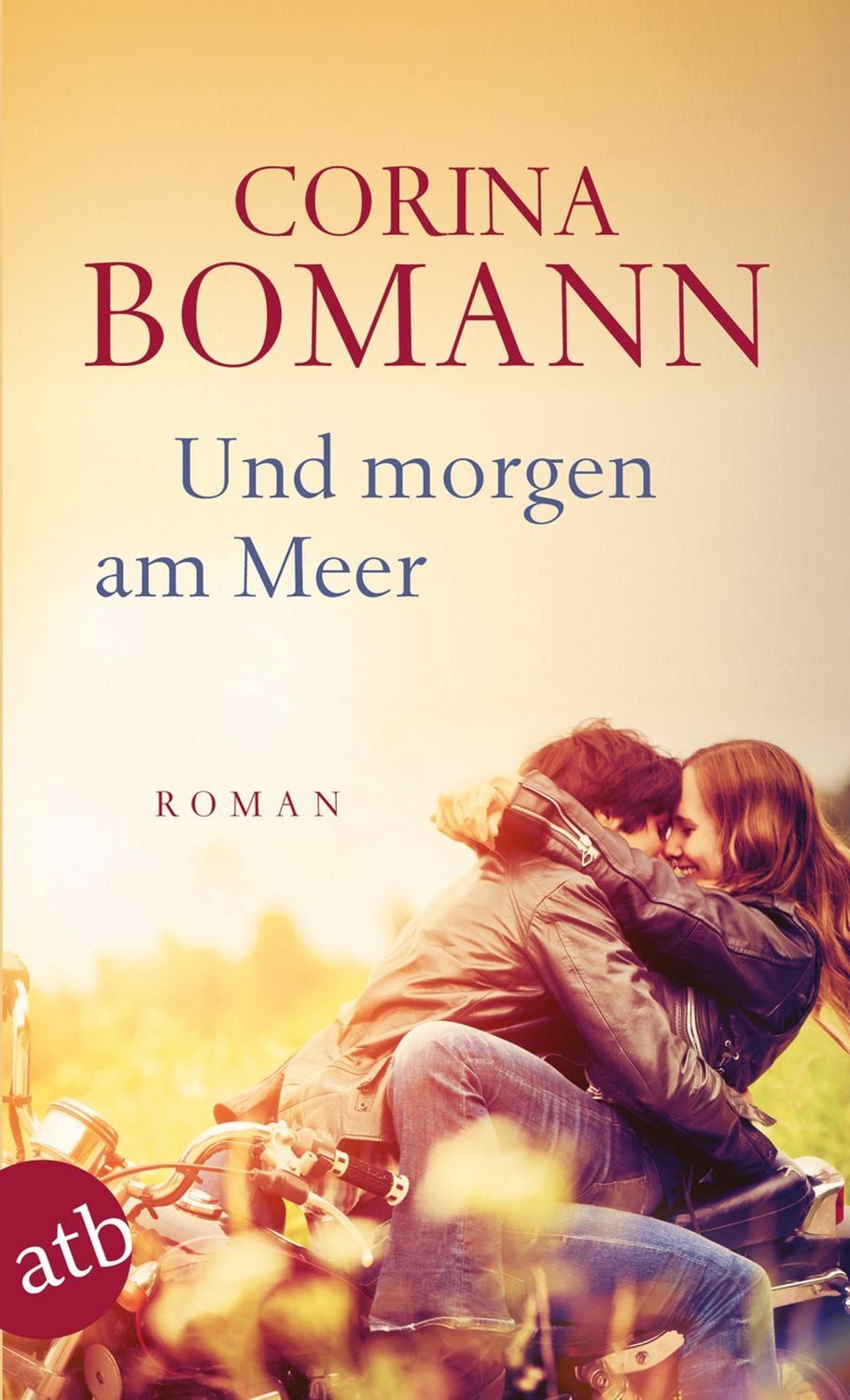 Und morgen am Meer / Corina Bomann