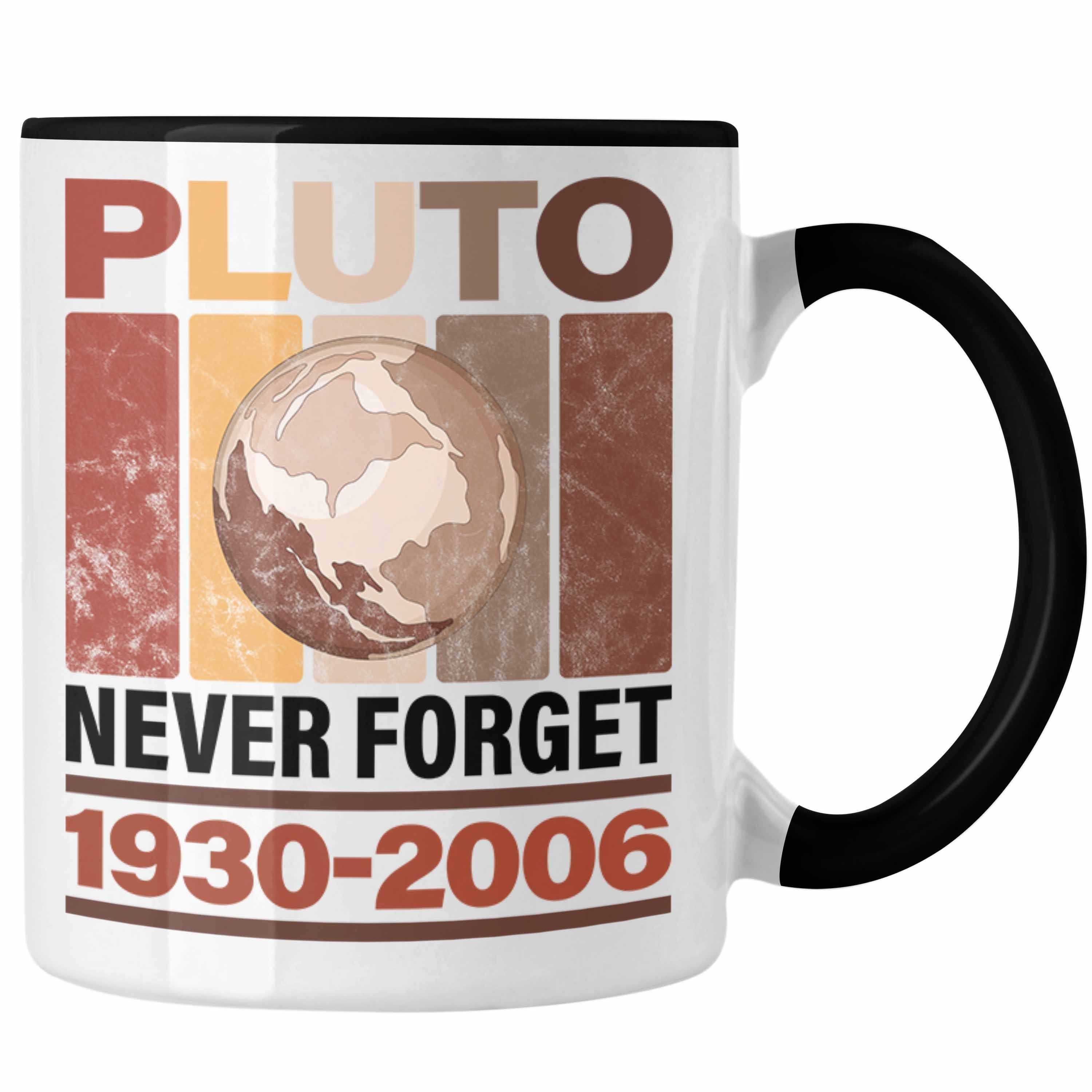 Trendation Lustige Tasse Schwarz Forget" Never Astronomie-Fans Geschenk Tasse "Pluto