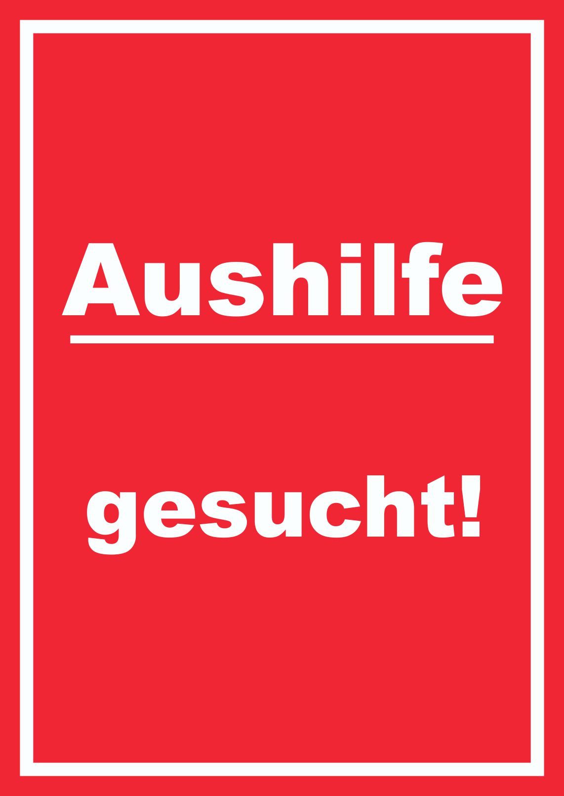 HB-Druck Hinweisschild Aushilfe gesucht Schild mit Text Aushängeschild hochkant rot-weiss, wetterfest, stabil, UV-beständig, kratzfest