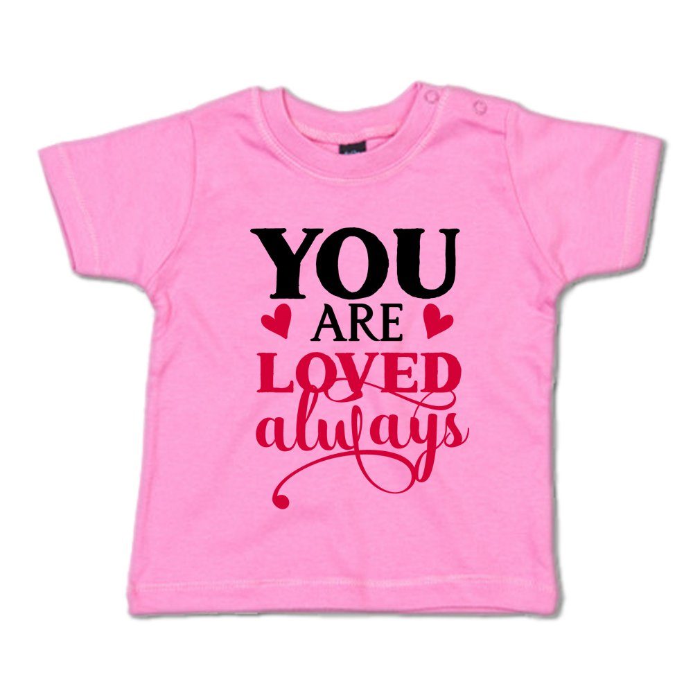 G-graphics T-Shirt You are loved always Baby T-Shirt, mit Spruch / Sprüche / Print / Aufdruck