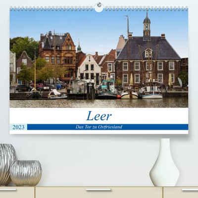 CALVENDO Wandkalender Leer - Das Tor zu Ostfriesland (Premium, hochwertiger DIN A2 Wandkalender 2023, Kunstdruck in Hochglanz)