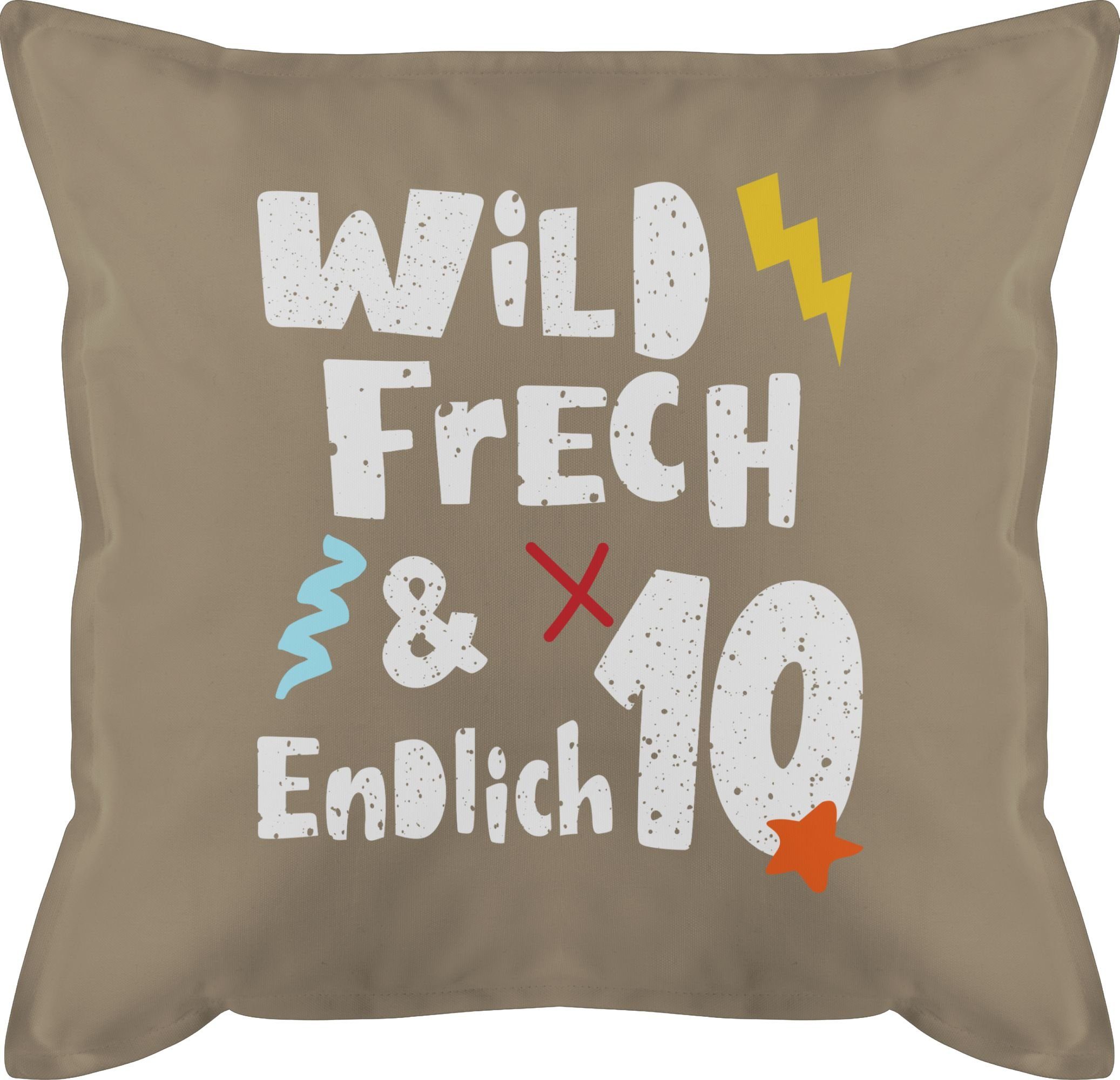 10 Wild Dekokissen Shirtracer und Geburtstag endlich Jahre frech Beige 3 Wunderbar, Kissen Zehn 10. -