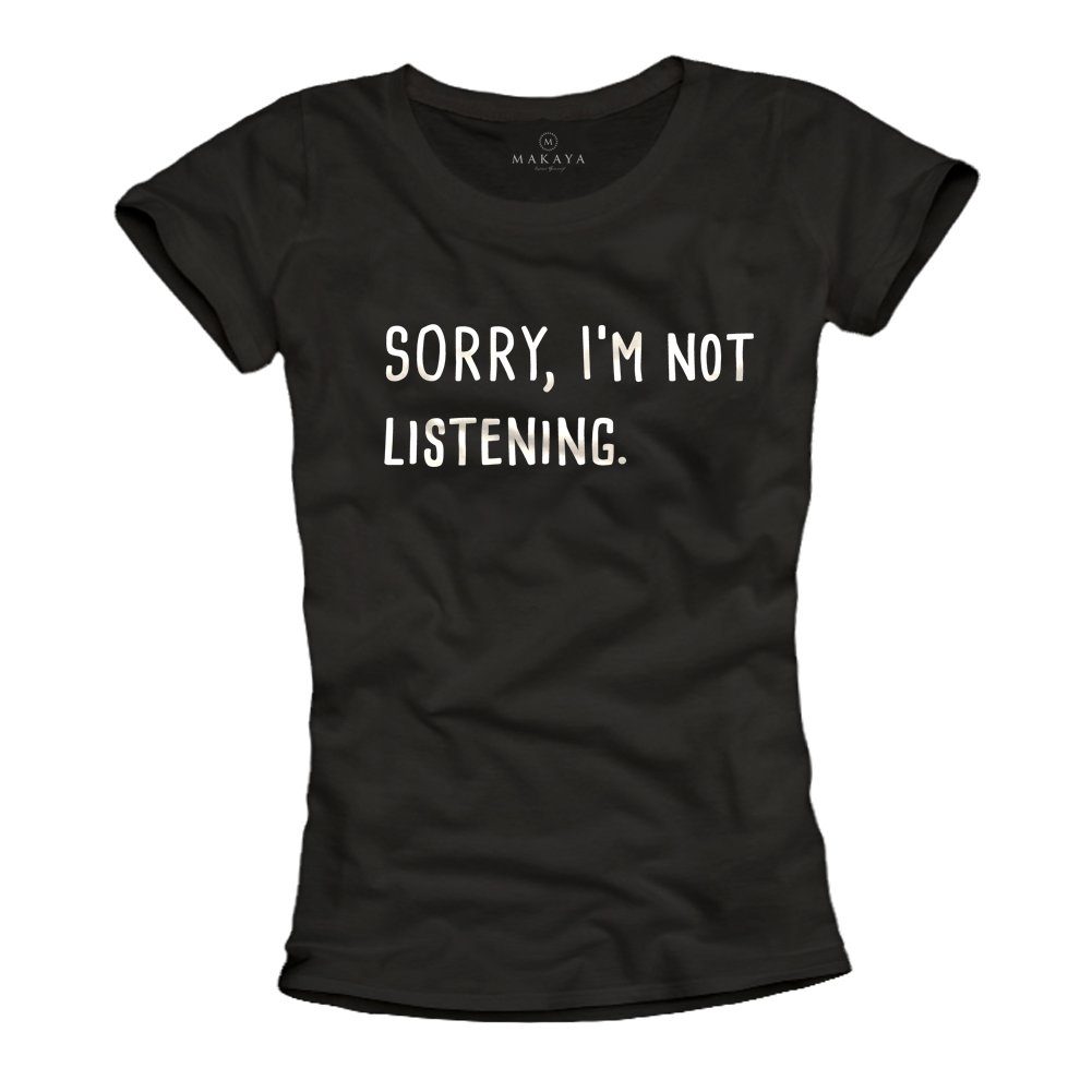 Print-Shirt Damen Sprüche Motiv Sorry I'm Not Listening Sommer Top