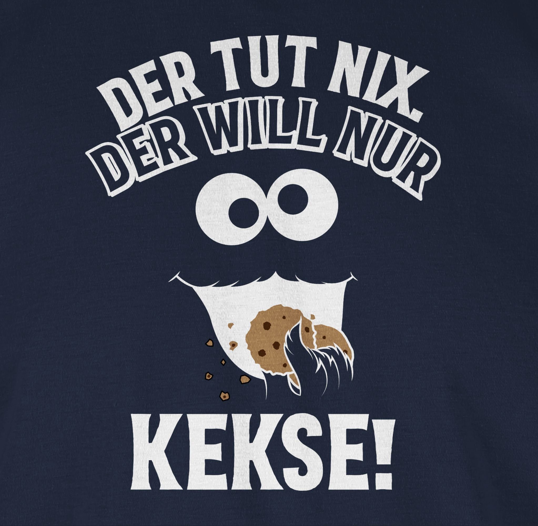 Kekse! nix. T-Shirt Keksmons Navy Der will Outfit Der Shirtracer nur Blau tut Monster 03 Krümelmonster Cookie Karneval