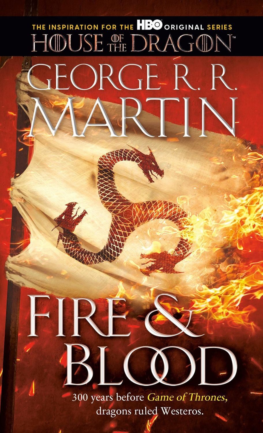 Fire & Blood / George R.R. Martin