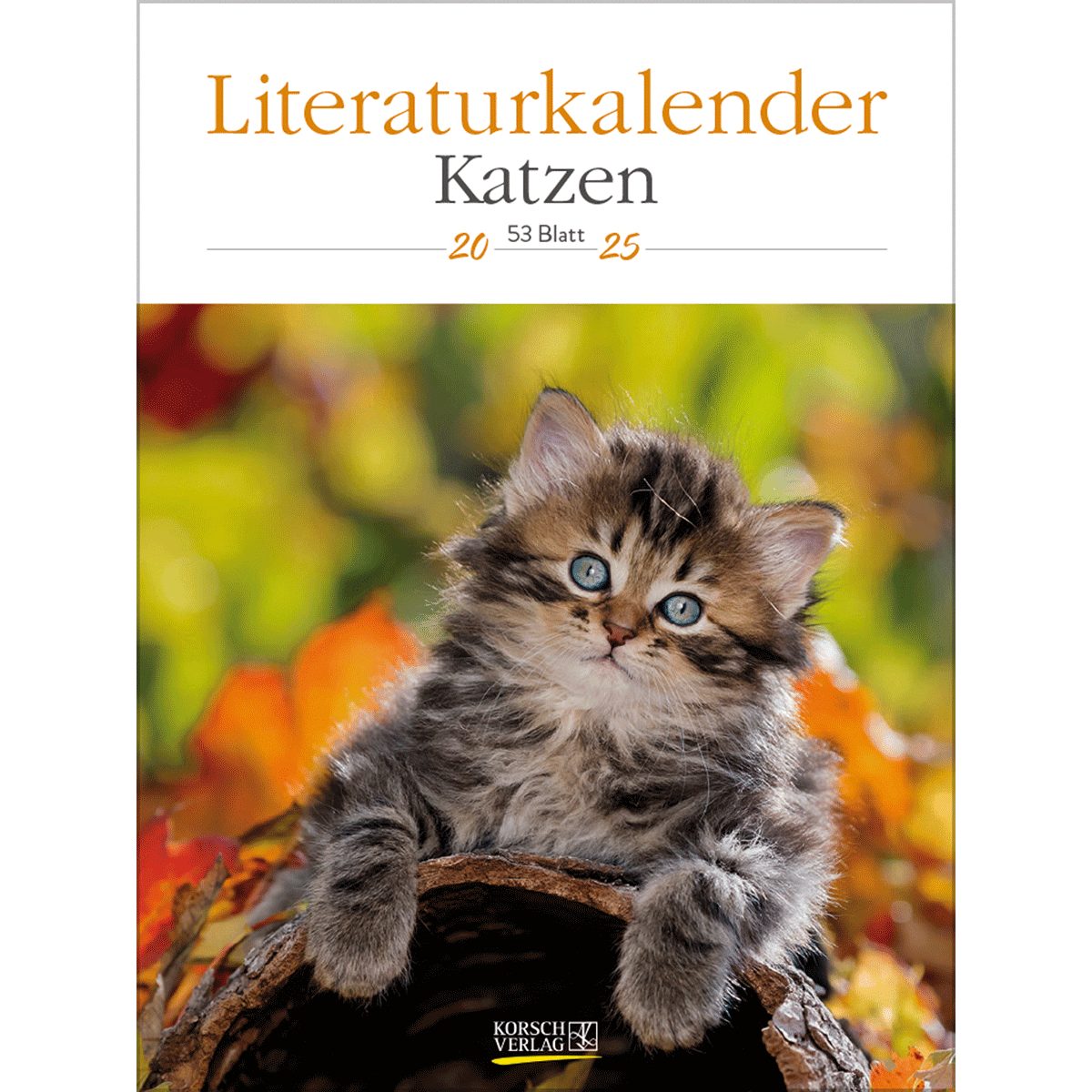 Korsch Verlag Wandkalender Literaturkalender Katzen 2025: Literarischer Wochenkalender * 1 Woc