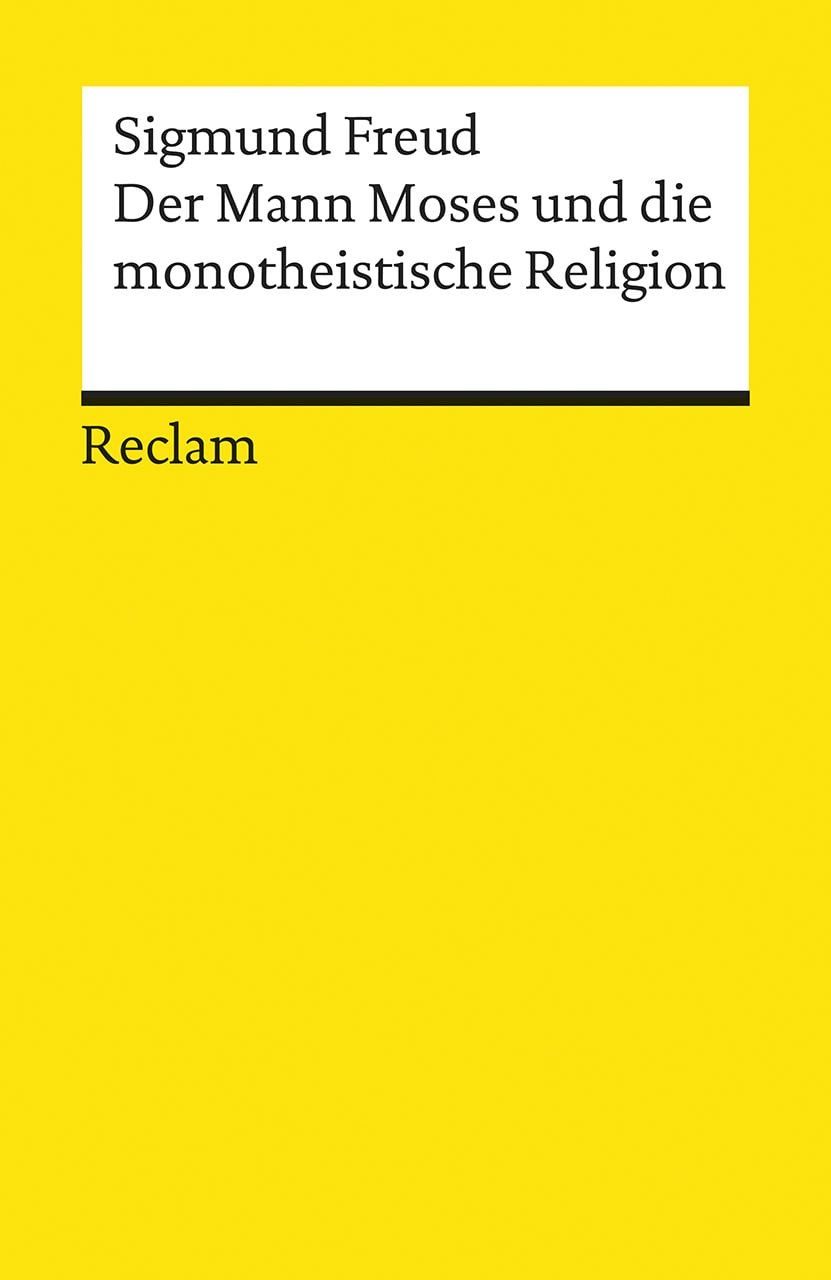 Belletristik Der Mann Moses und die monotheistische Religion Drei Abhandlungen – Fr Sigmund Freud