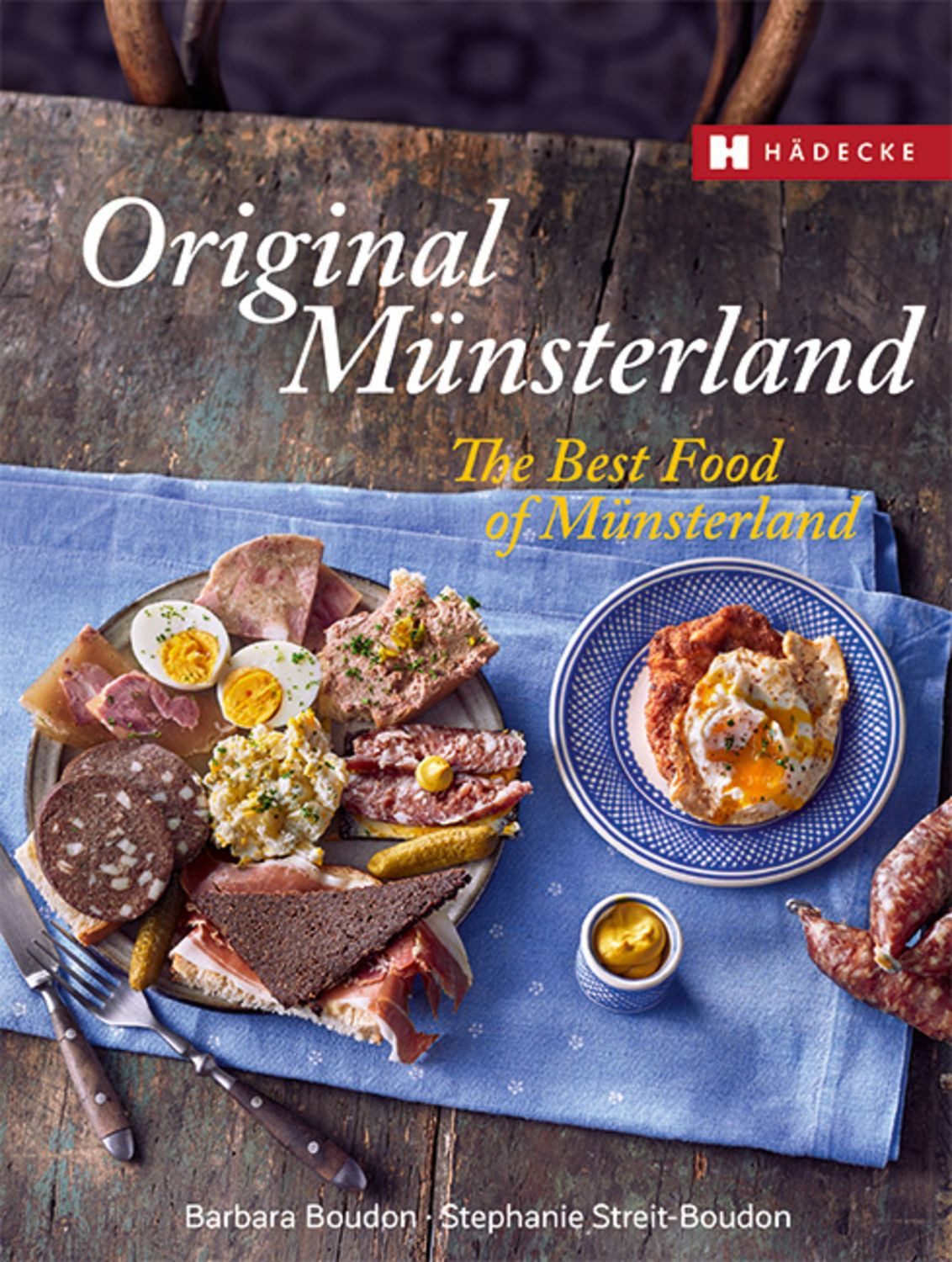 Original Münsterland – The Best Food of Münsterland / Barbara Boudon, Stephanie Streit-Boudon