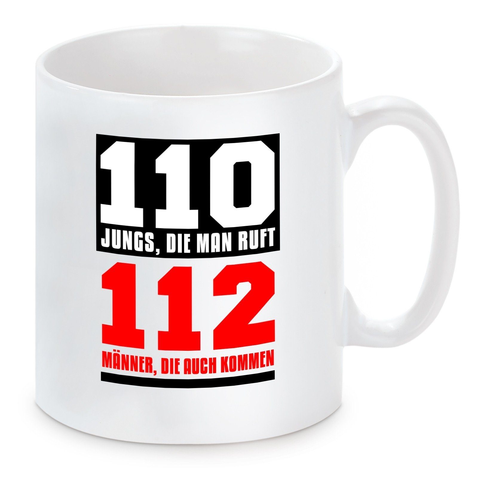 Herzbotschaft Tasse Kaffeebecher mit Motiv 110 Jungs, die man ruft - 112 Männer, die auch, Keramik, Kaffeetasse spülmaschinenfest und mikrowellengeeignet
