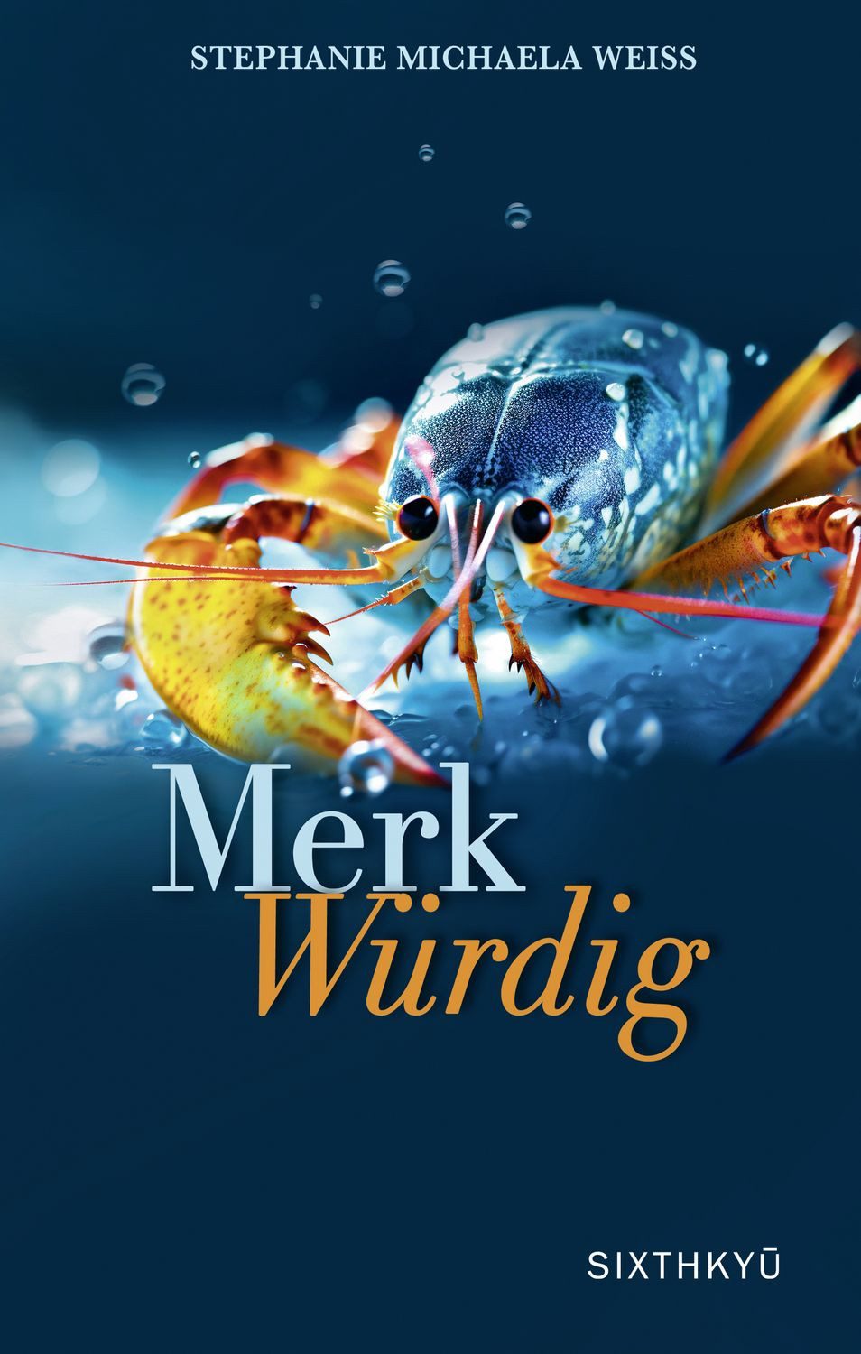 MerkWürdig / Stephanie Michaela Weiss