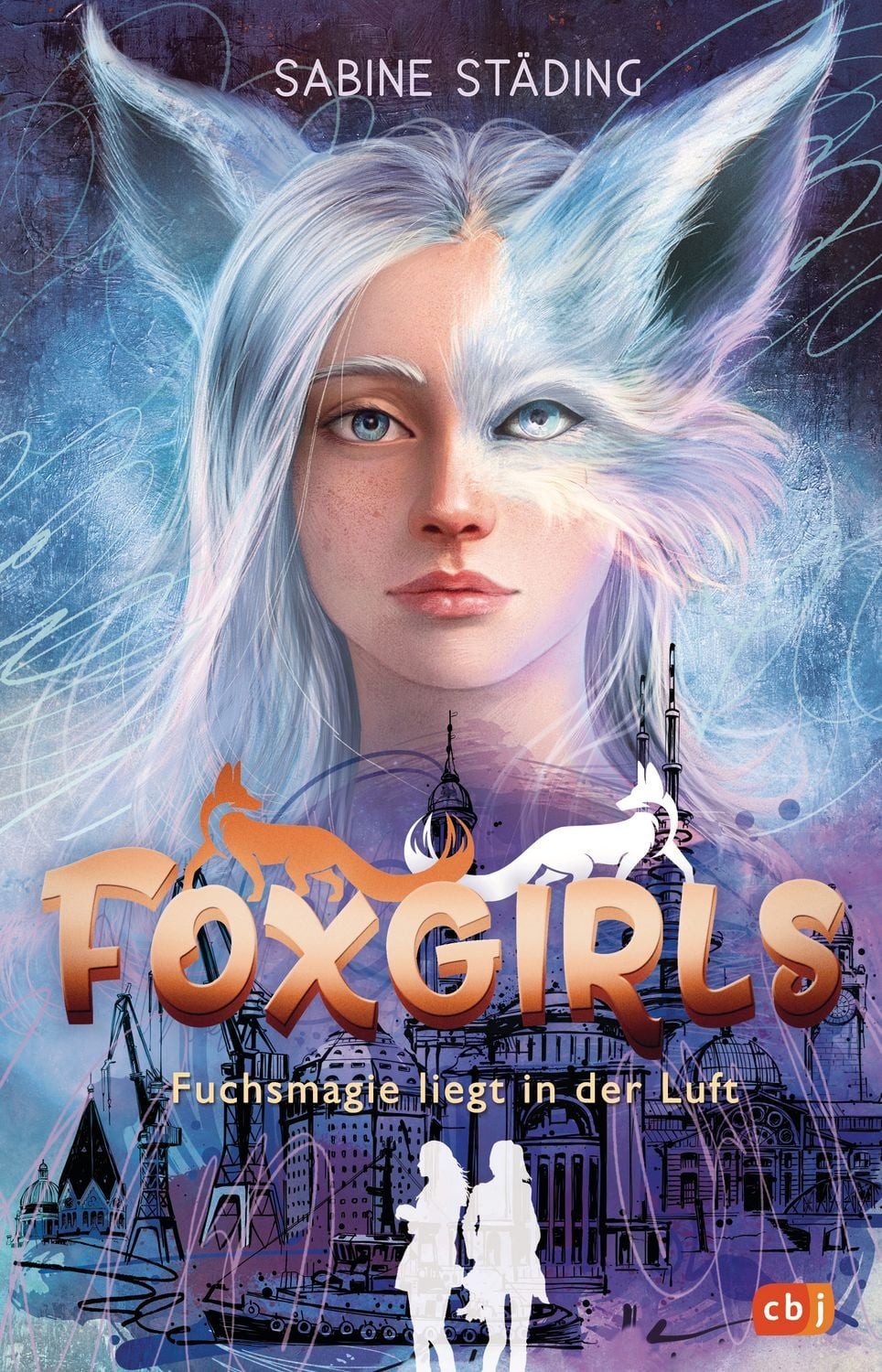 Foxgirls - Fuchsmagie liegt in der Luft / Sabine Städing