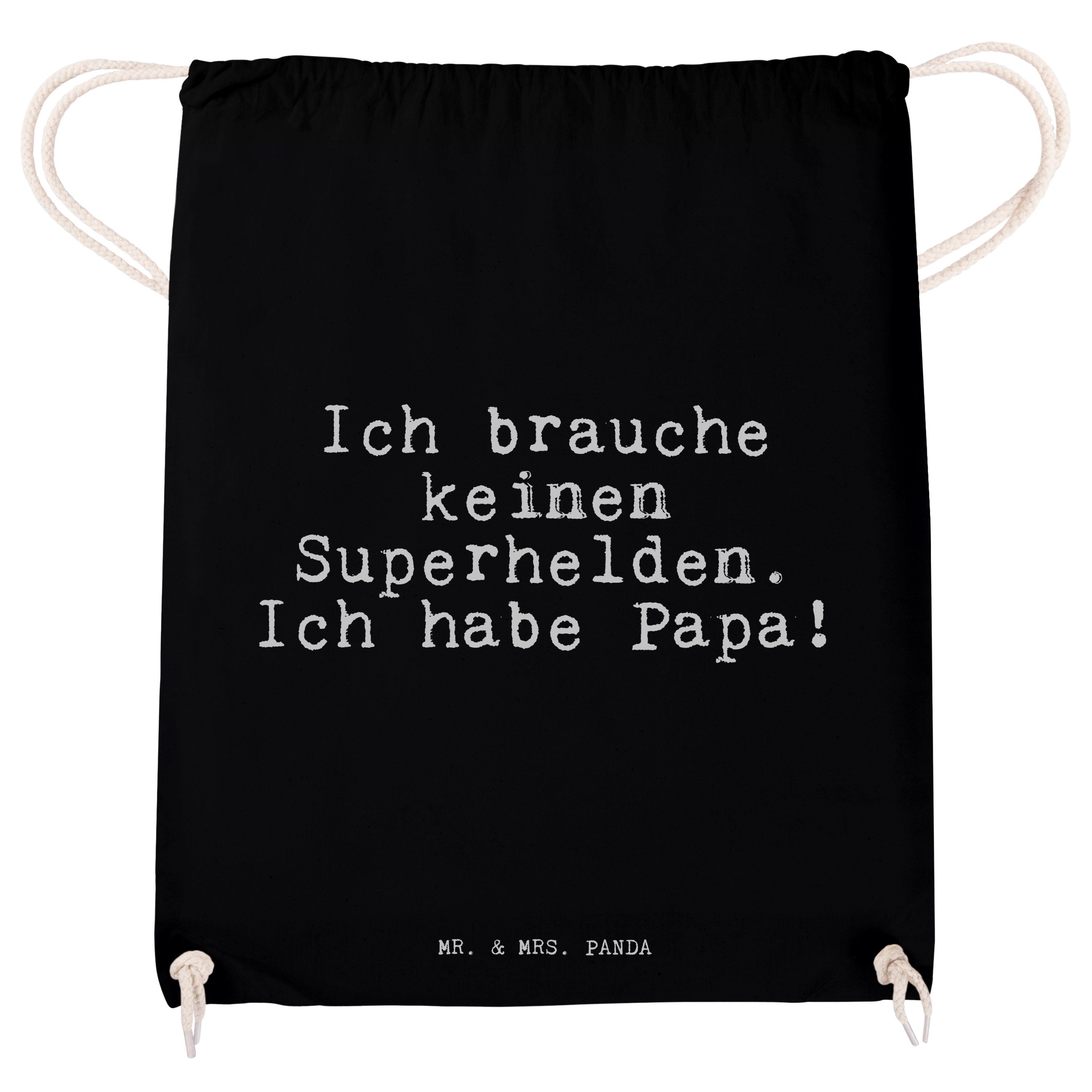 - & Mr. (1-tlg) Panda Schwarz Sporttasche Papa brauche Superhelden.... Ich - Geschenk, Mrs. keinen Geburts