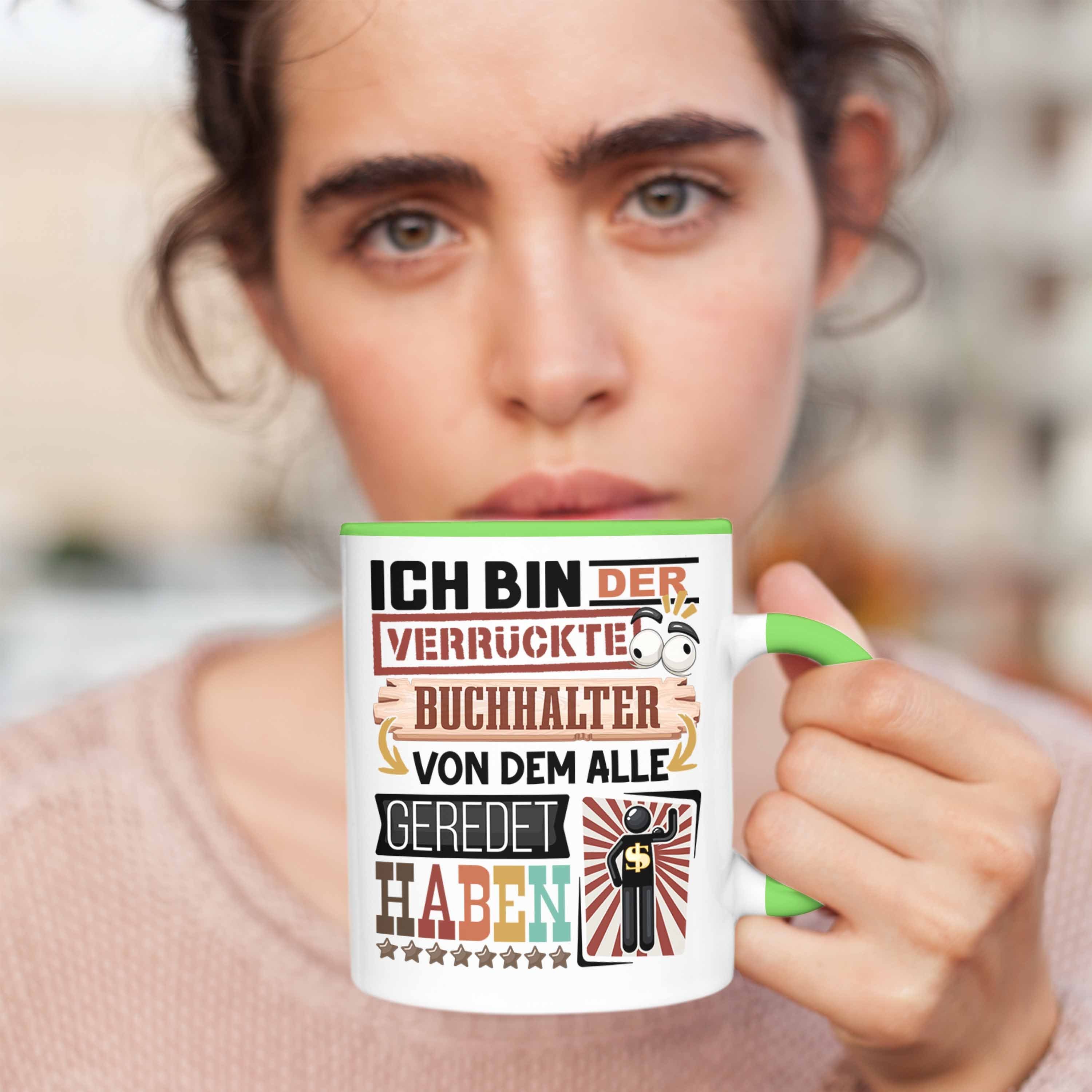 Ge Spruch Geschenkidee für Buchhalter Lustig Tasse Buchhalter Trendation Tasse Grün Geschenk