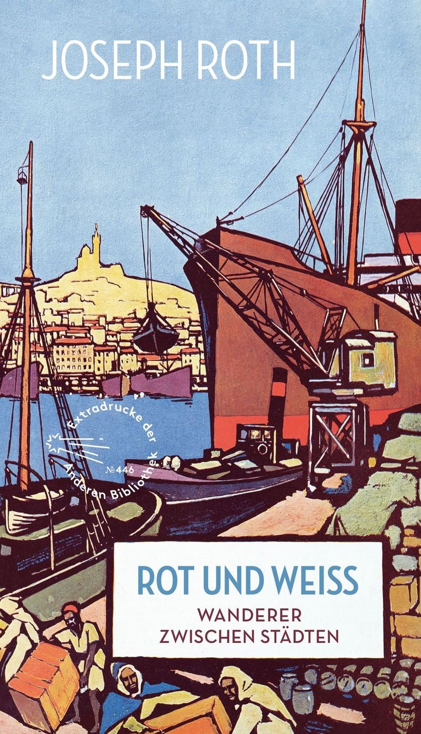 Rot und Weiß / Joseph Roth, Wanderer zwischen Städten