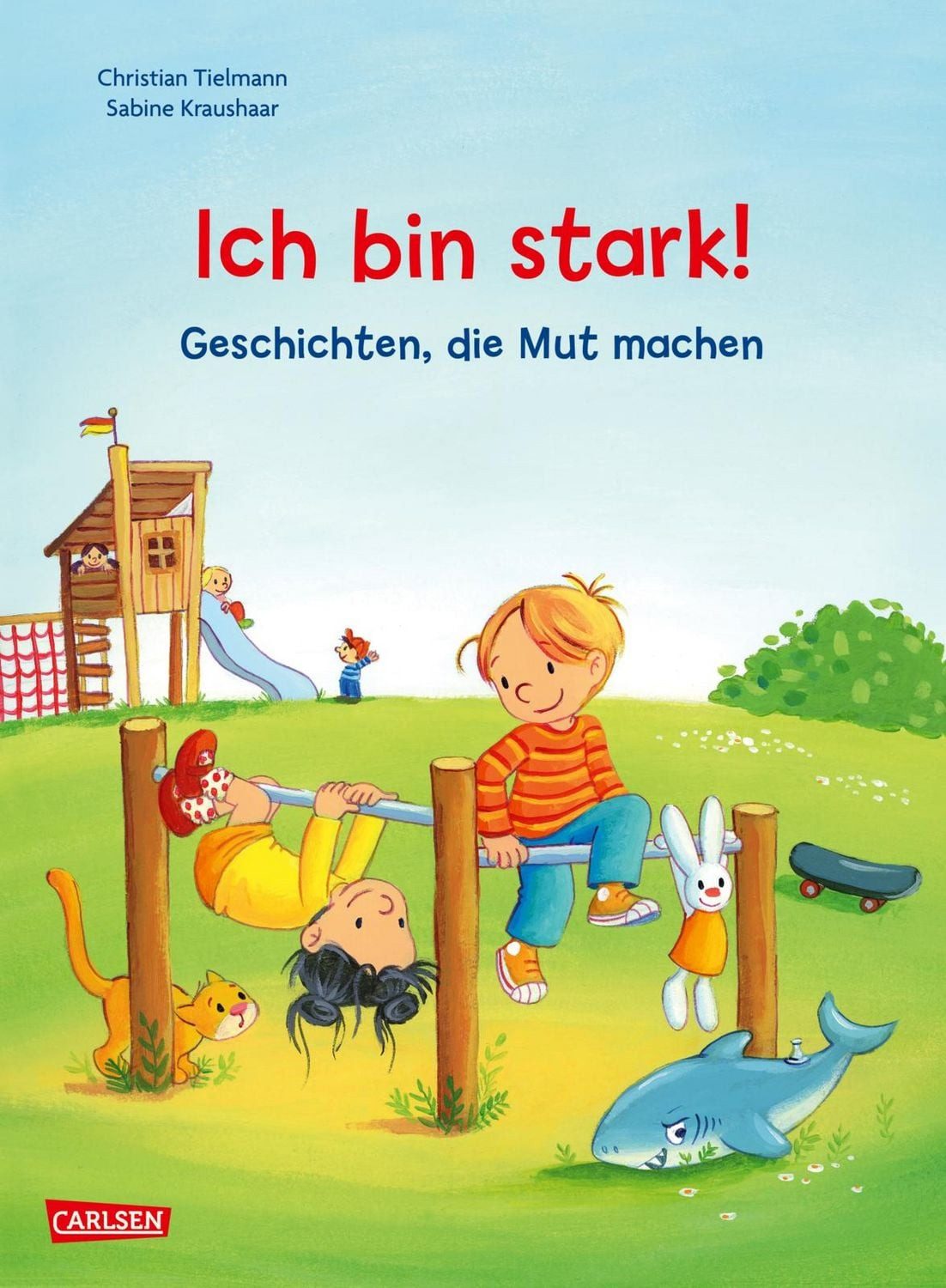 Max-Bilderbücher: Ich bin stark! Geschichten, die Mut machen / Christian Tielmann