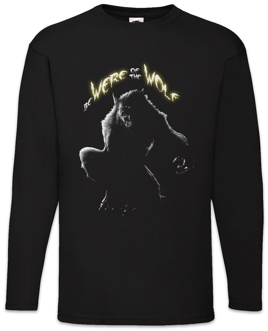 Langarmshirt Be Were Of The Wolf Langarm T-Shirt Wölfe Mond Werwolf Werewolf The