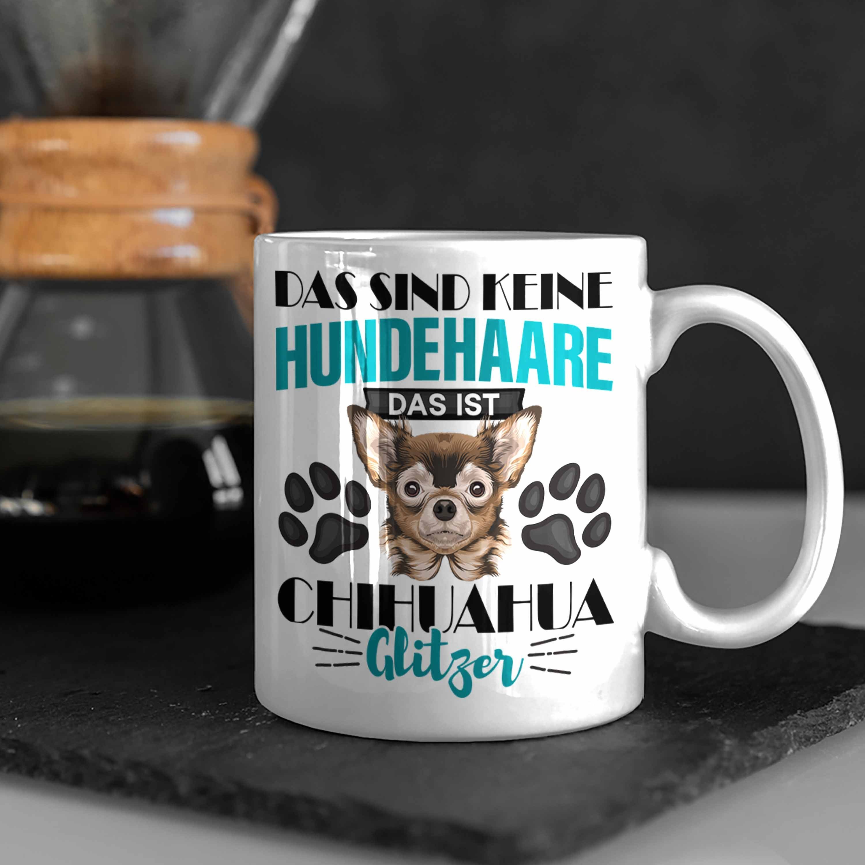 Ist Geschenk Chihuhahua Weiss Tasse Chihuhahua Tasse Hundehaa Glitzer Das Trendation Besitzer