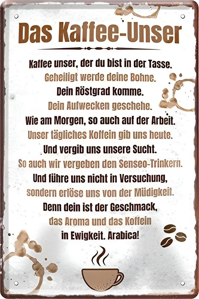 schilderkreis24 Metallschild Blechschild Kaffee-Unser 20x30cm günstig online kaufen