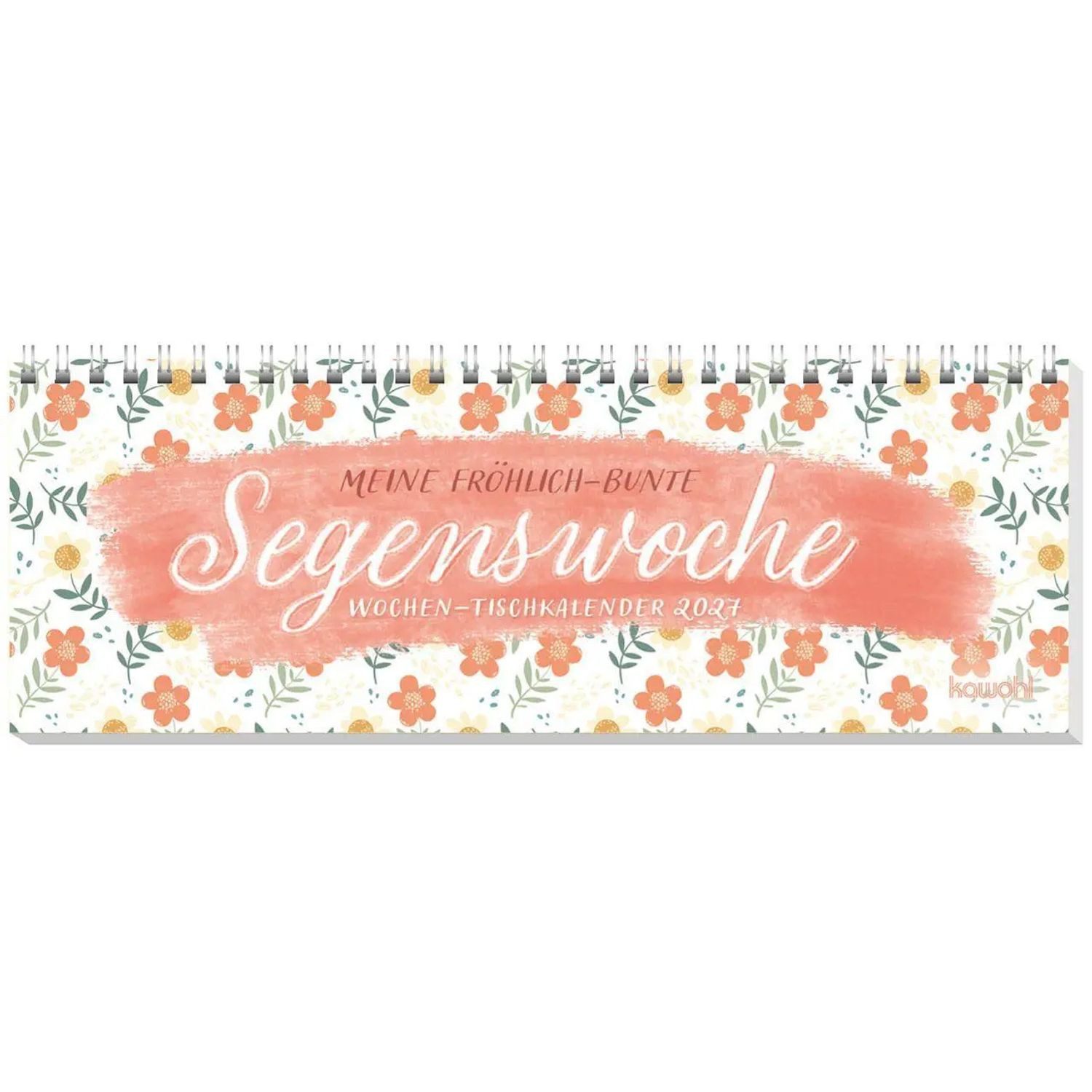 Tischkalender Meine fröhlich-bunte Segenswoche 2027