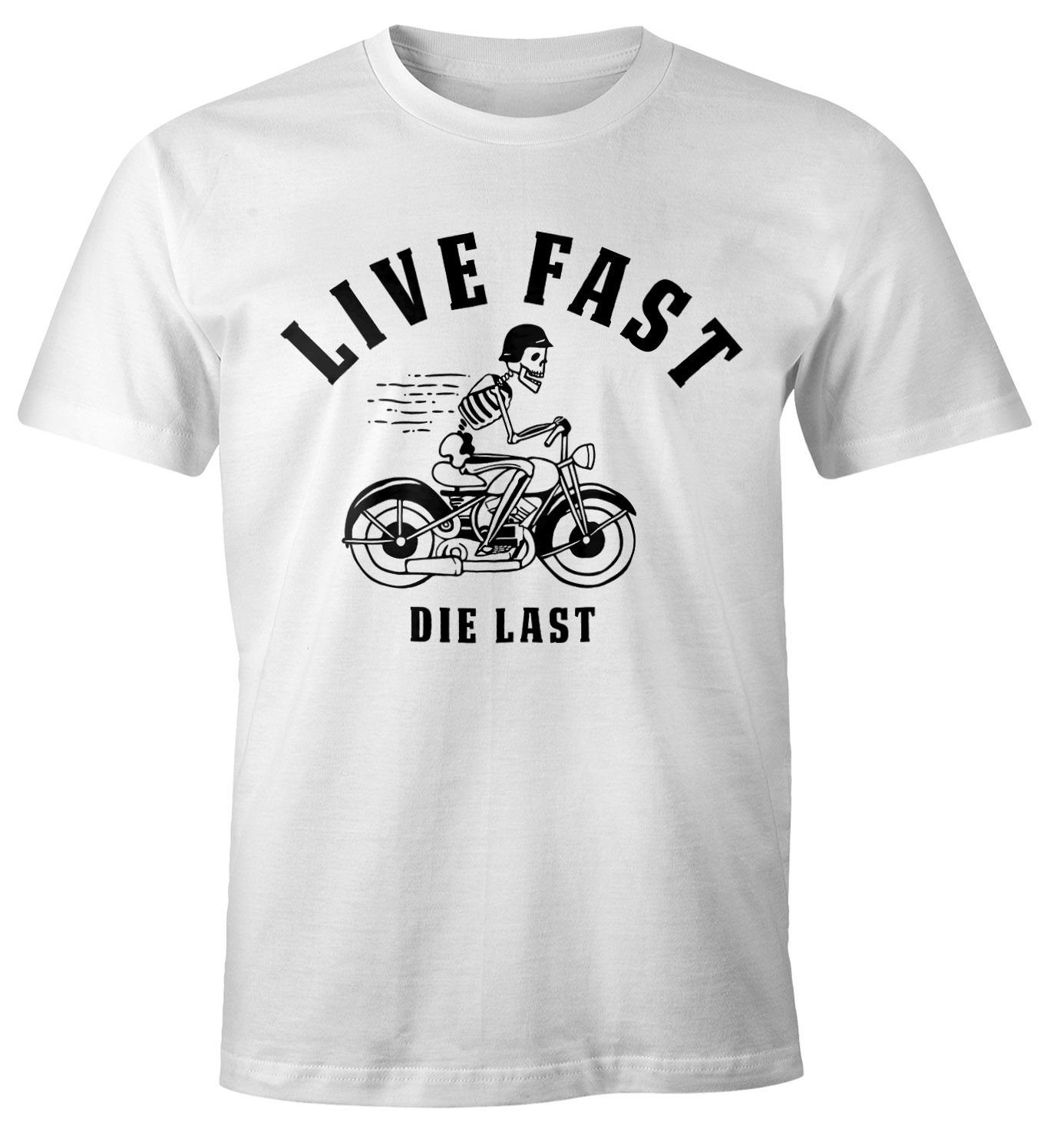 MoonWorks Print-Shirt Live Fast Die last Herren Spruch Fun T-Shirt Fun-Shirt Moonworks® mit Print weiß