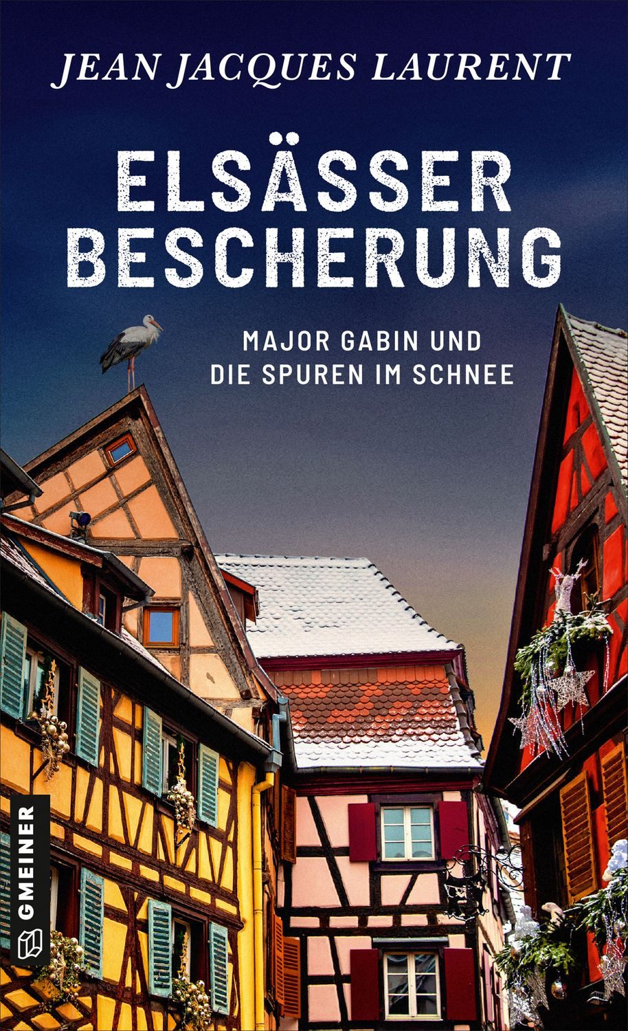 Elsässer Bescherung / Jean Jacques Laurent, Kriminalroman