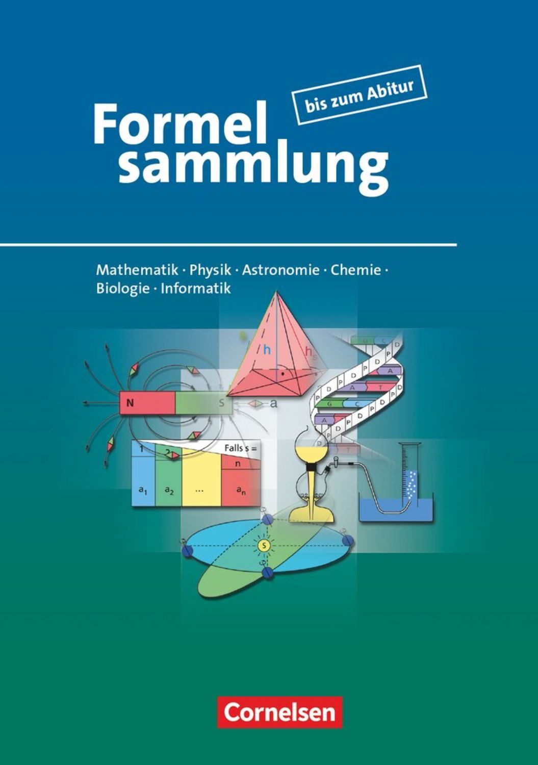 Formelsammlung bis zum Abitur - Mathematik - Physik - Astronomie - Che / Lutz Engelmann, Adria Wehser, Lothar Meyer, Günter Liesenberg, Christine Ernst