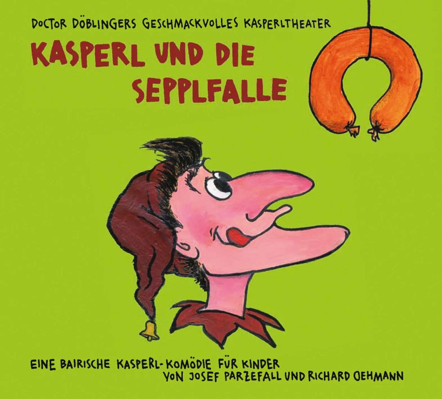Hörspiel Kasperl und die Sepplfalle