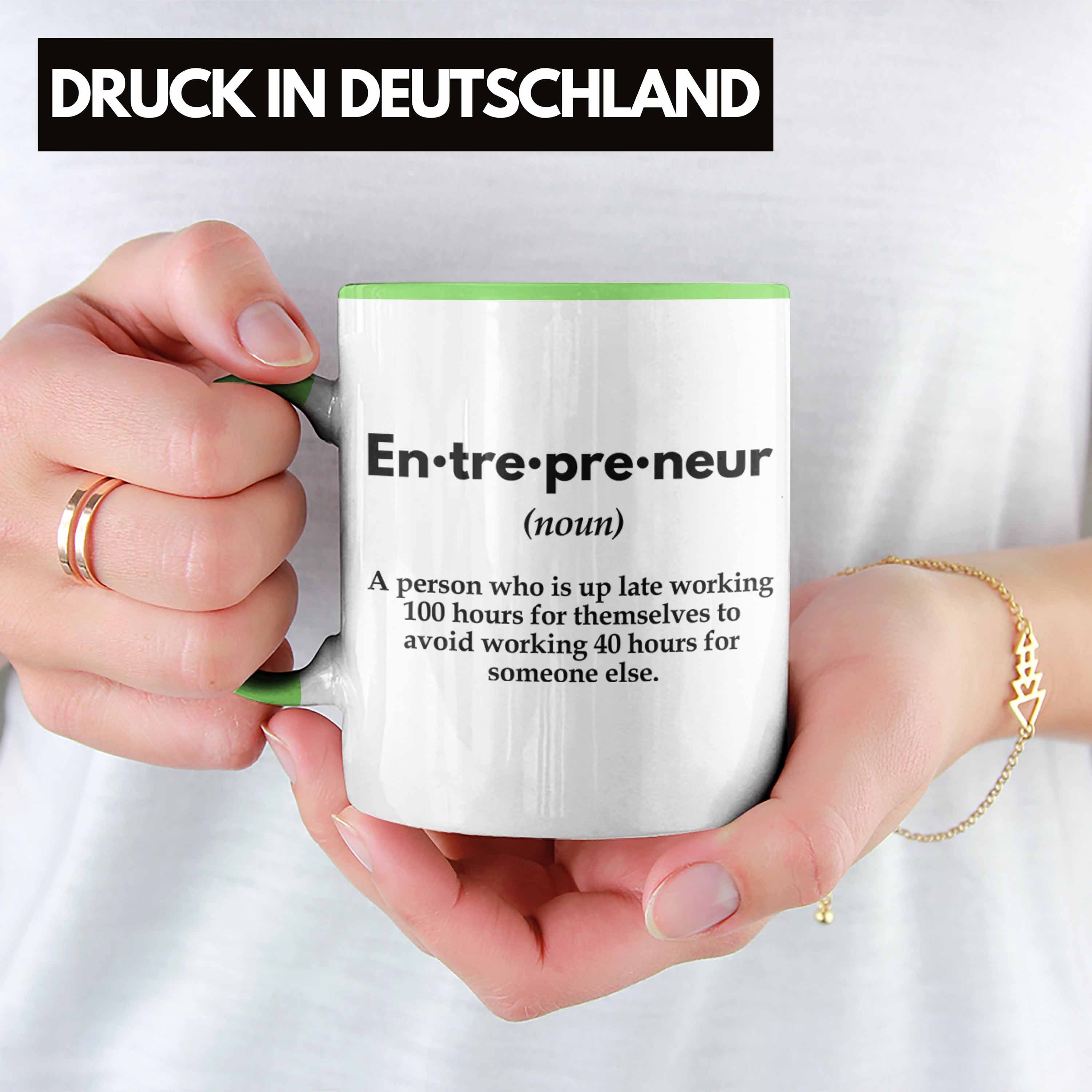 Tasse Idee - Entrepreneur Trendation Grün Entrepreneurship Spruch Geschenk Trendation Tasse Motivation