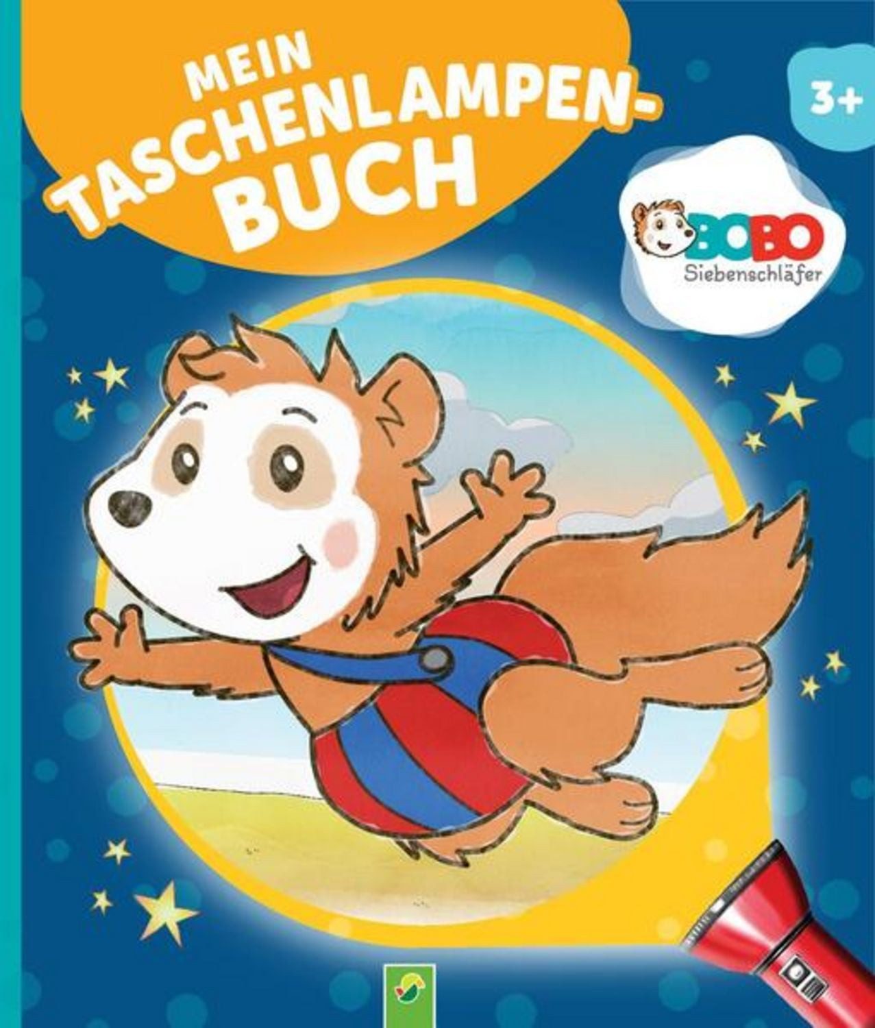 Bobo Siebenschläfer Mein Taschenlampenbuch ür Kinder ab 3 Jahren / Svenja Dieken, Schwager & Steinlein Verlag