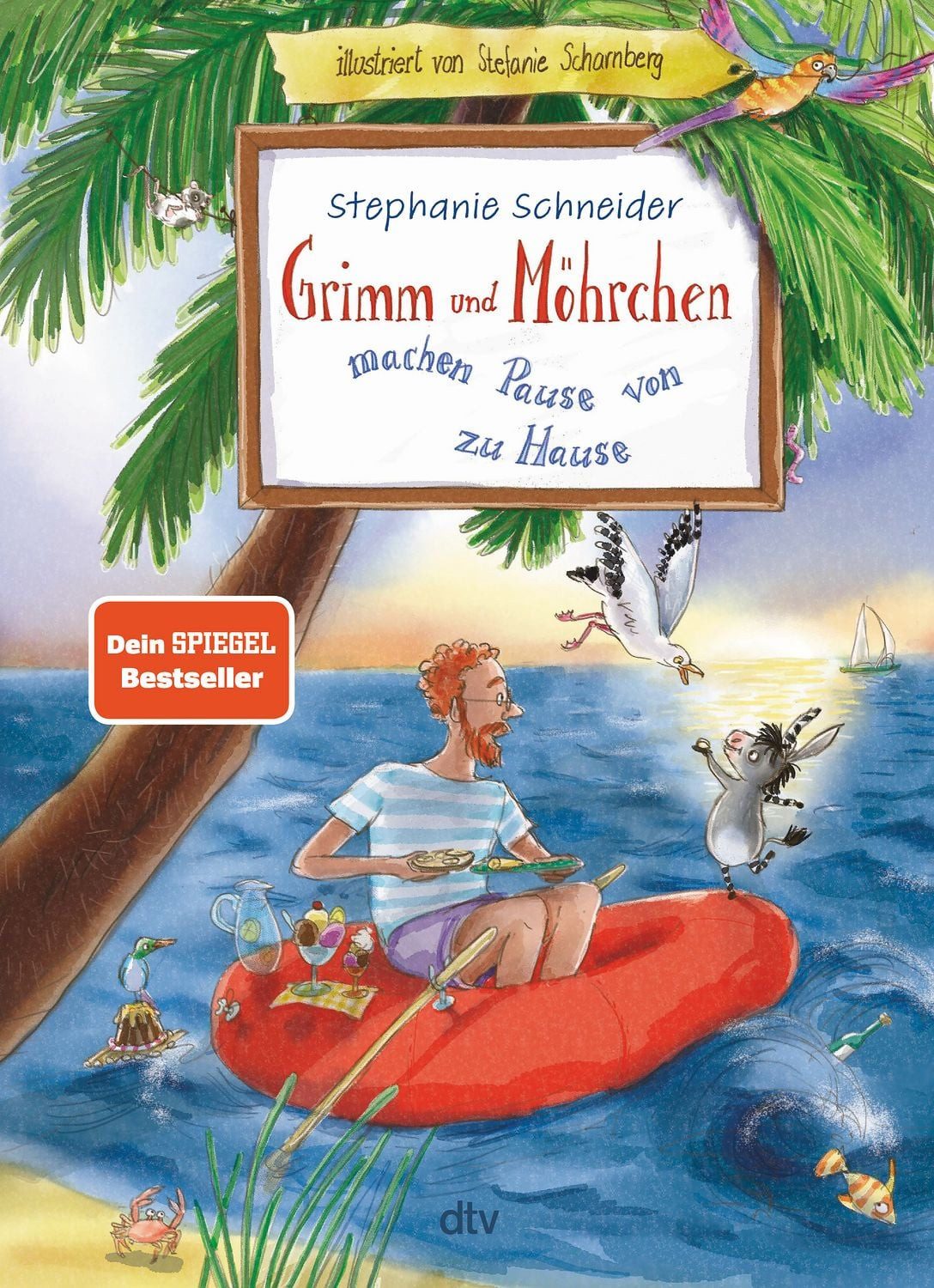 Grimm und Möhrchen machen Pause von zu Hause / Stephanie Schneider, Lustiges Zesel-Vorlesebuch für die Ferien ab 4