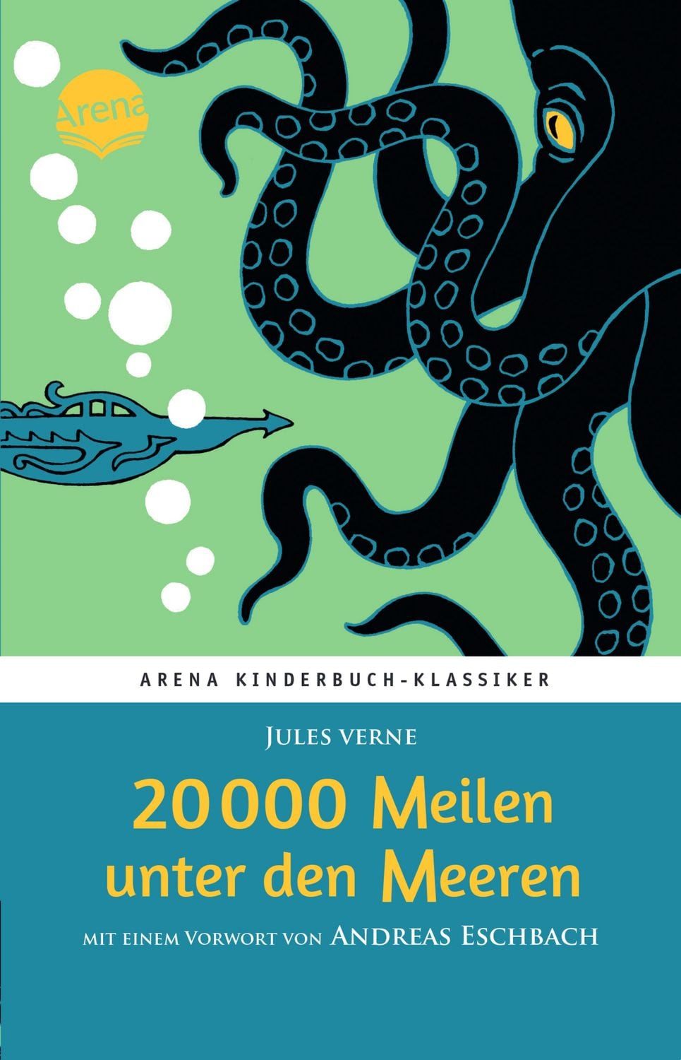 20000 Meilen unter den Meeren. Mit einem Vorwort von Andreas Eschbach / Jules Verne